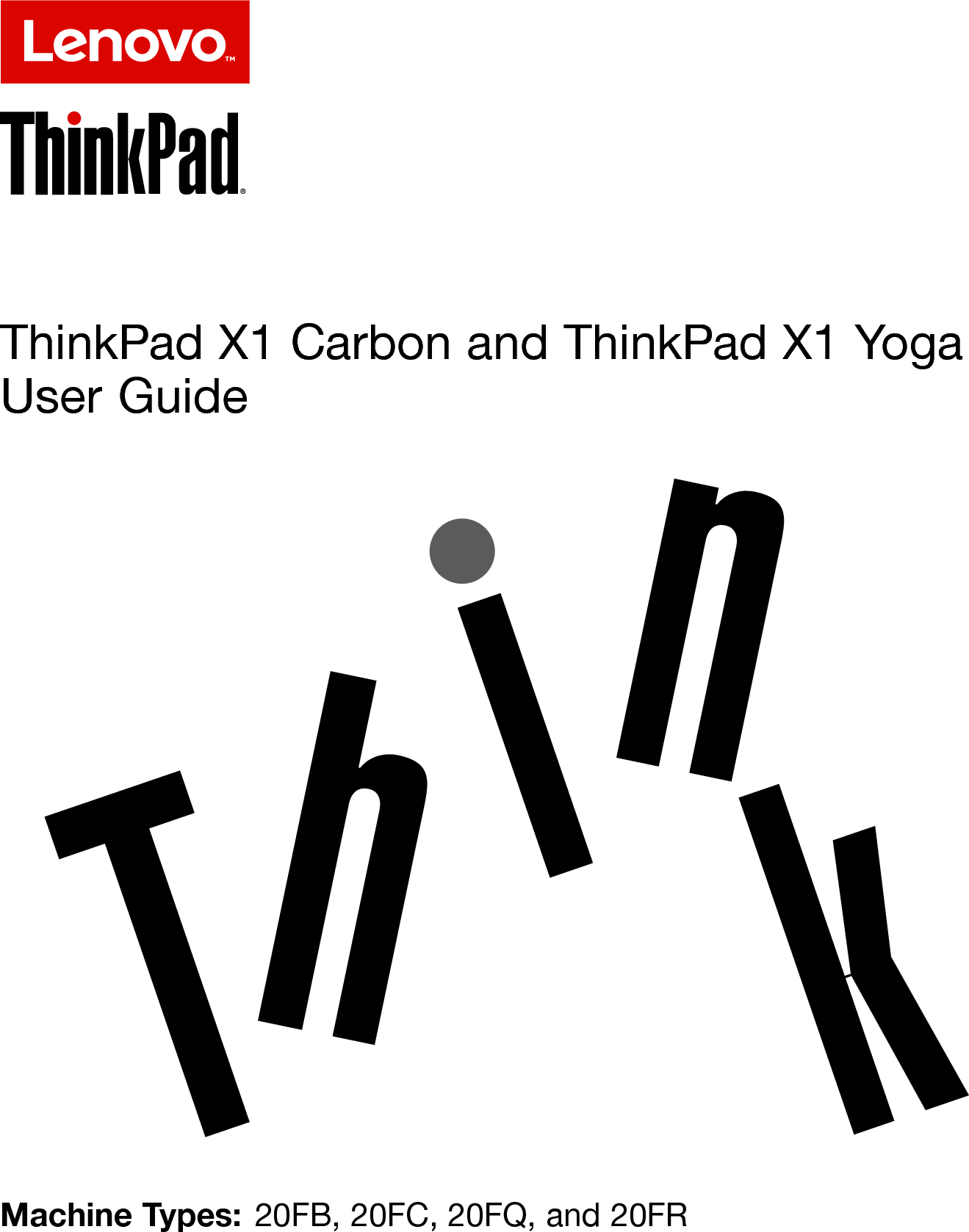 ThinkPadX1CarbonandThinkPadX1YogaUserGuideMachineTypes:20FB,20FC,20FQ,and20FR