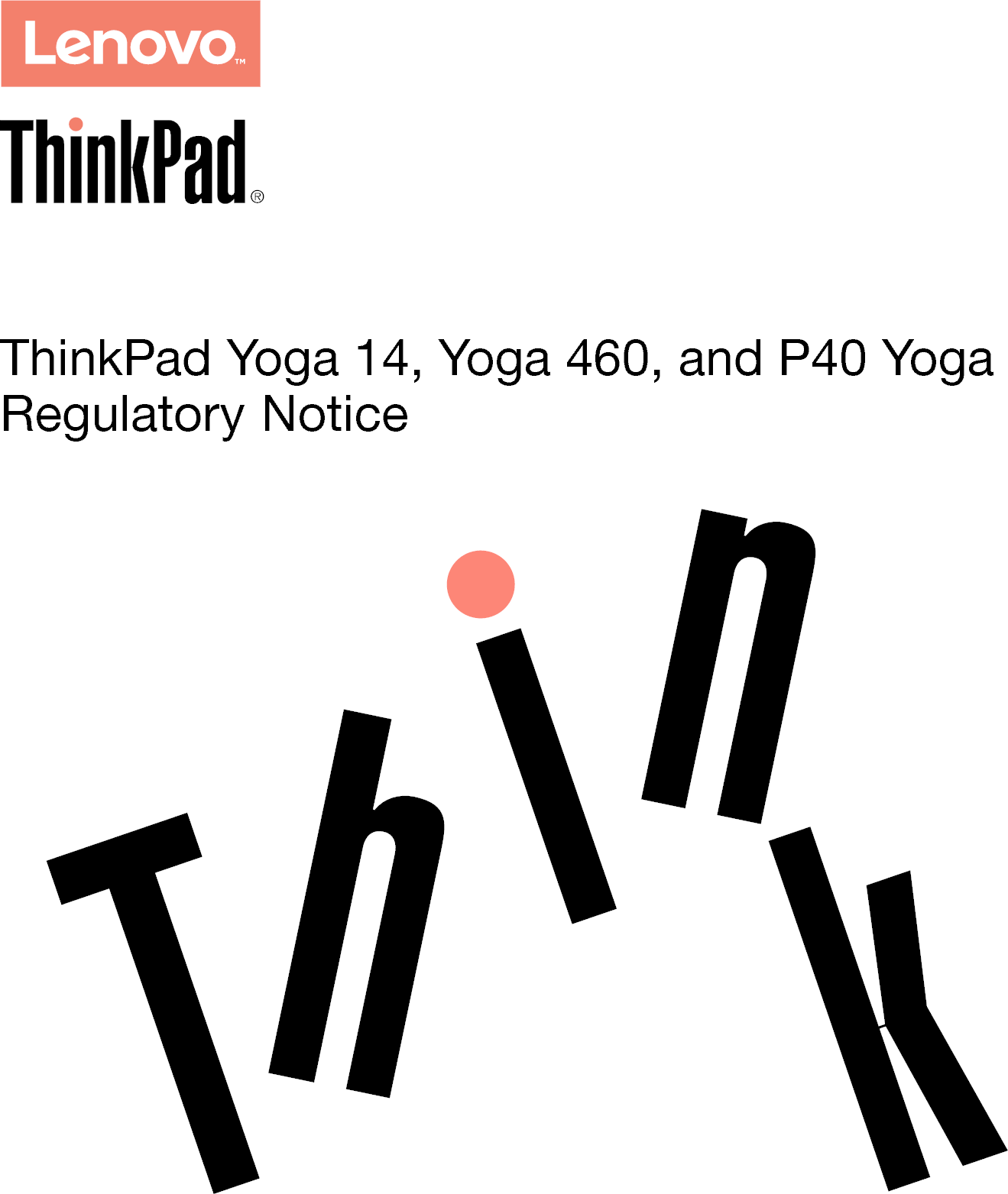 ThinkPadYoga14,Yoga460,andP40YogaRegulatoryNotice