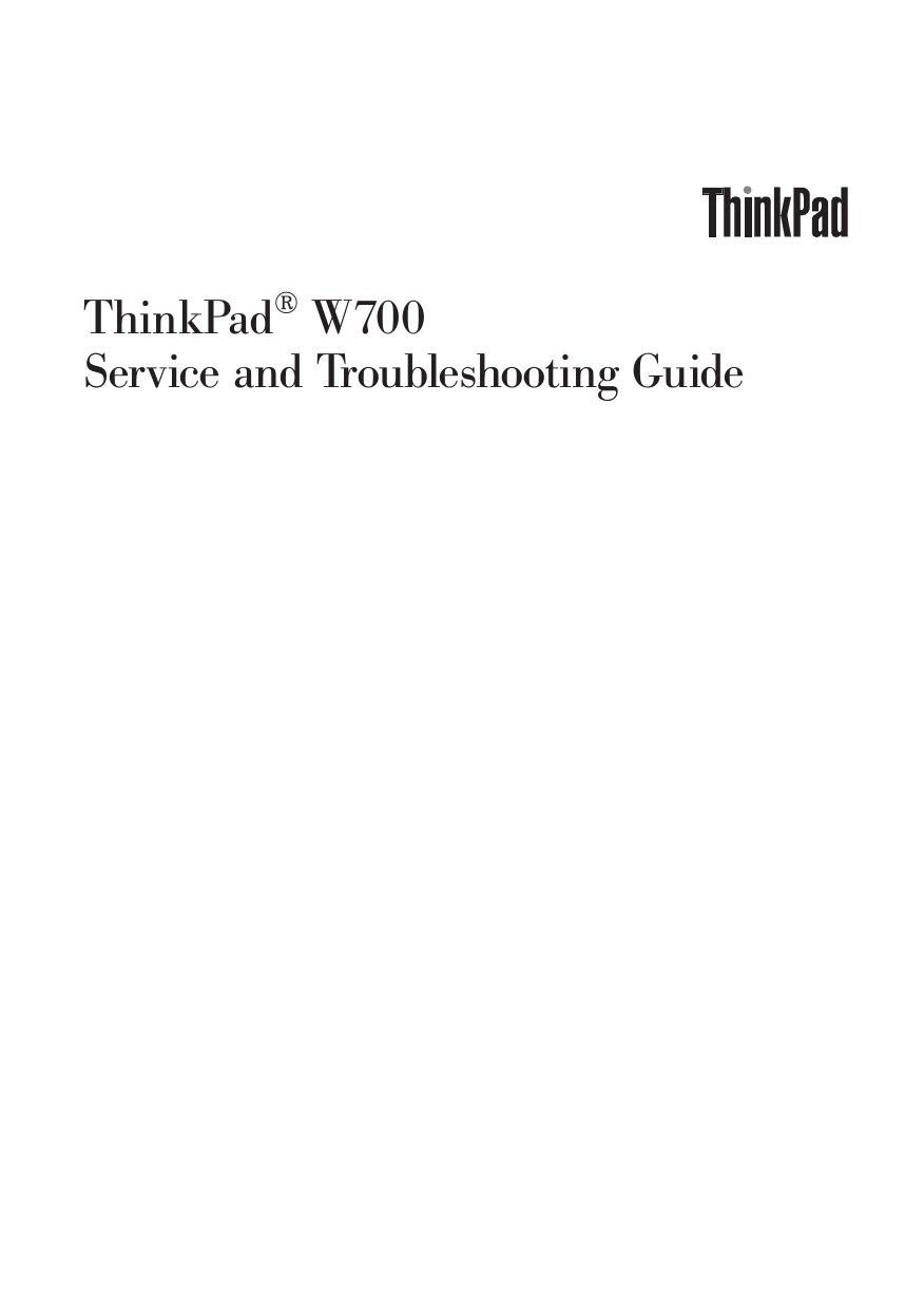 ThinkPad®W700Service and Troubleshooting Guide