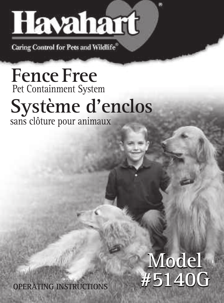 Fence FreePet Containment SystemOPERATING INSTRUCTIONSModelModel#5140G#5140GModel#5140GSystème d’enclossans clôture pour animaux®