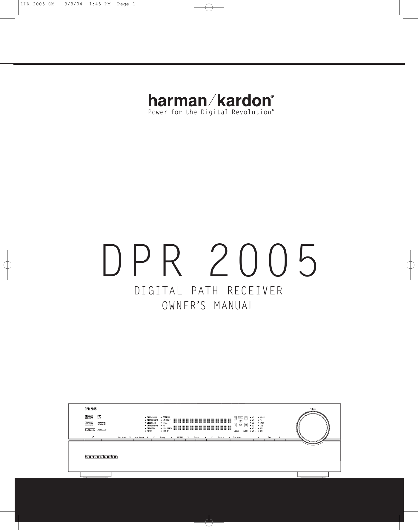 DPR 2005DIGITAL PATH RECEIVEROWNER’S MANUALPower for the Digital Revolution.®®DPR 2005 OM   3/8/04  1:45 PM  Page 1