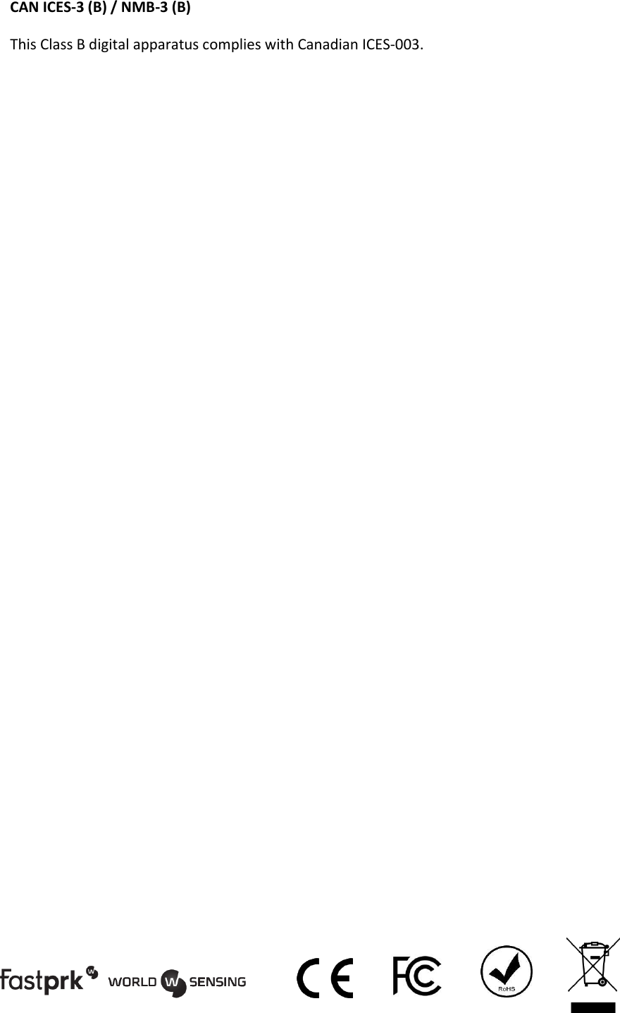 CAN ICES-3 (B) / NMB-3 (B) This Class B digital apparatus complies with Canadian ICES-003.                          