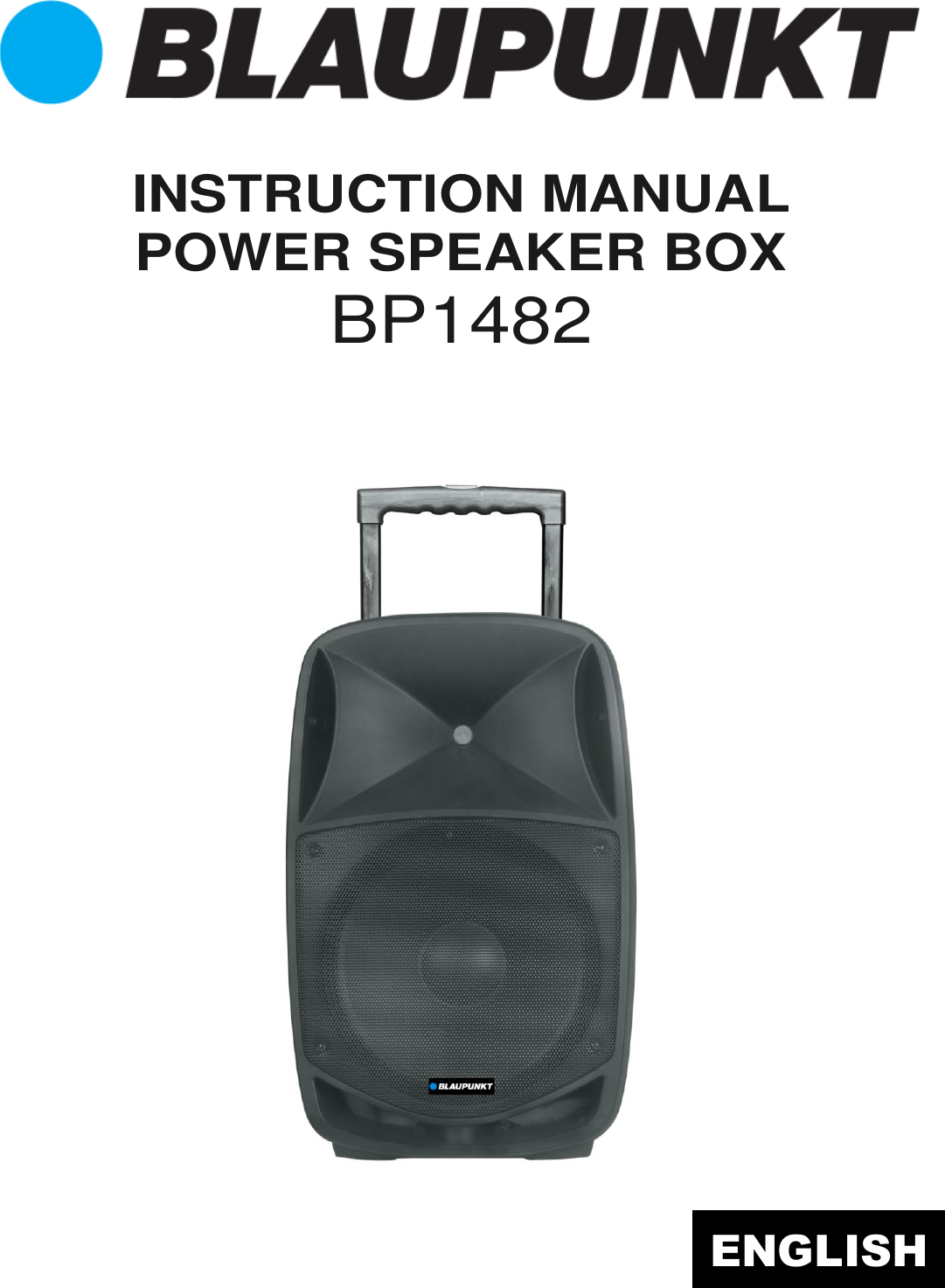         INSTRUCTION MANUAL POWER SPEAKER BOX BP1482       ENGLISH 