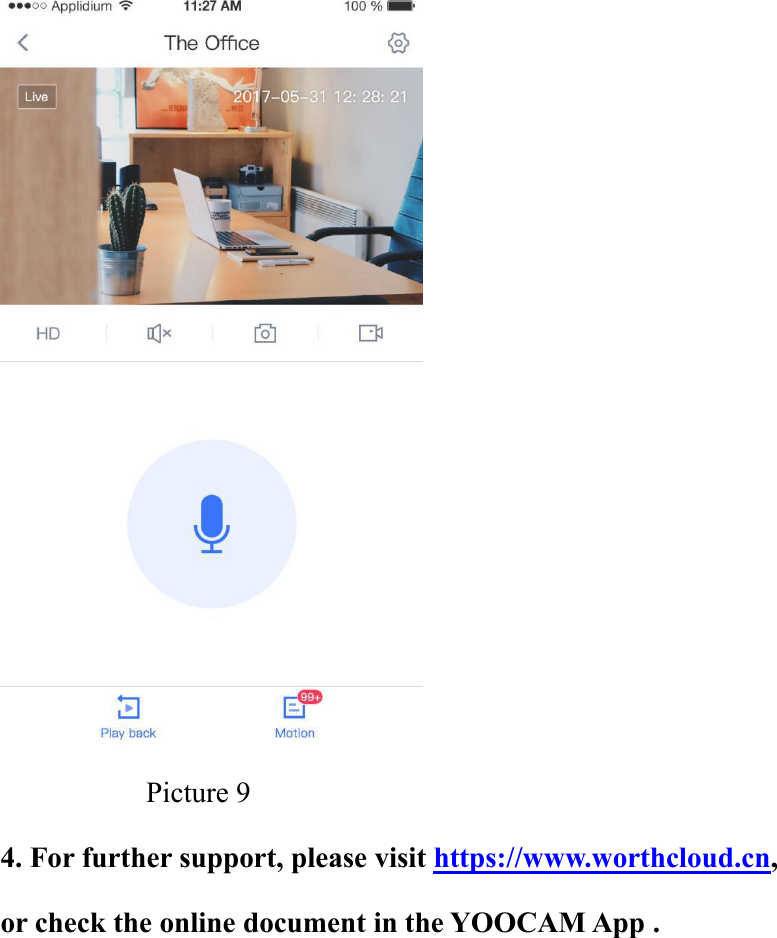 Picture 94. For further support, please visit https://www.worthcloud.cn,or check the online document in the YOOCAM App .