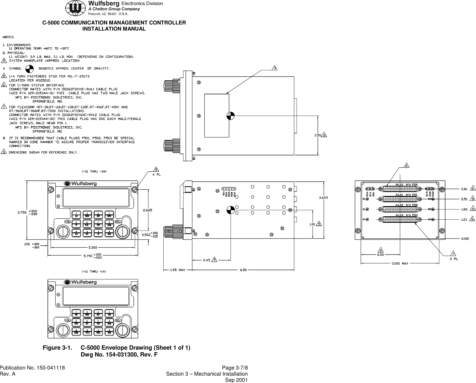 C-5000 COMMUNICATION MANAGEMENT CONTROLLERINSTALLATION MANUALPublication No. 150-041118 Page 3-7/8Rev. A Section 3 – Mechanical InstallationSep 2001Figure 3-1. C-5000 Envelope Drawing (Sheet 1 of 1)Dwg No. 154-031300, Rev. F