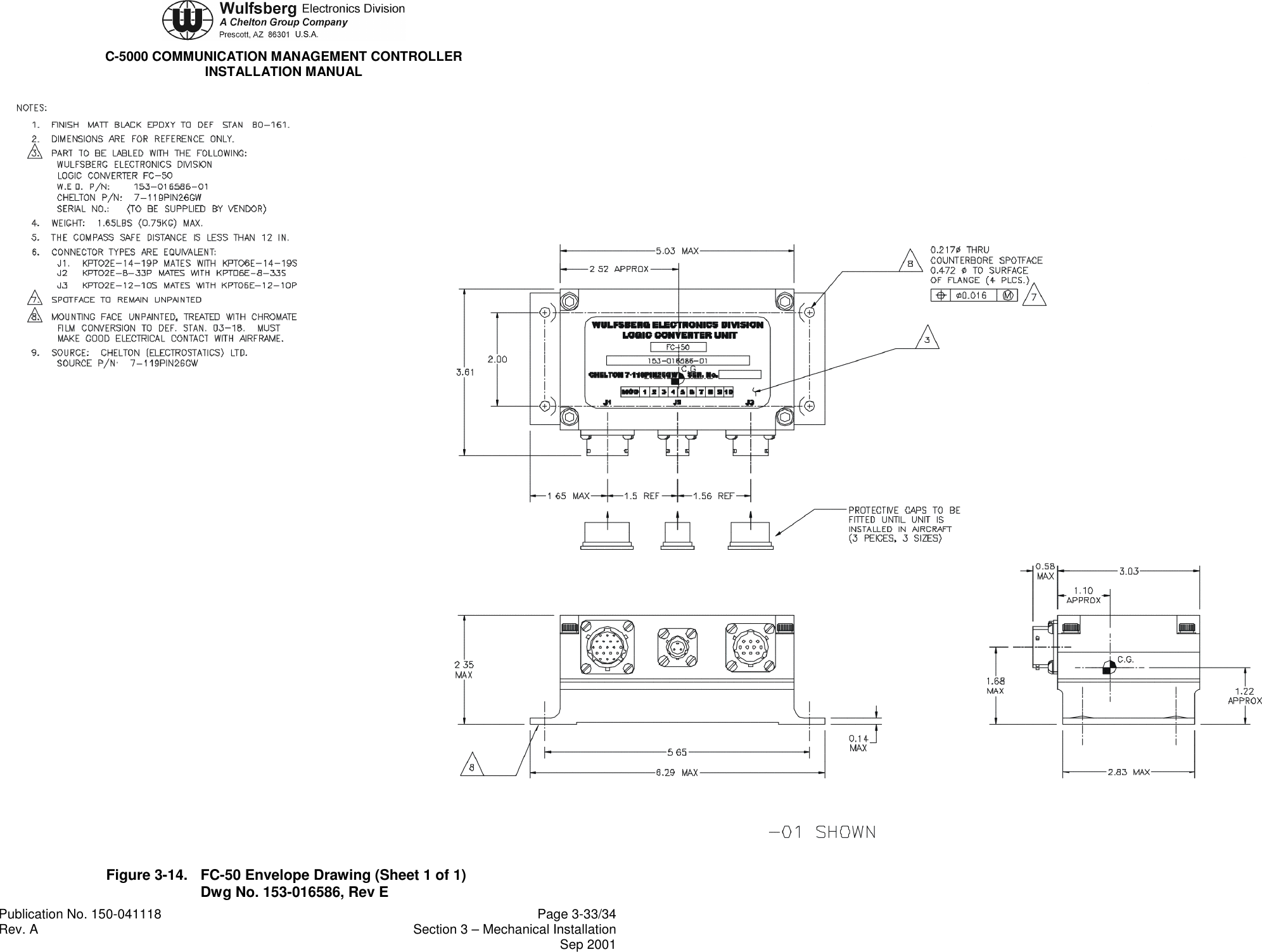 C-5000 COMMUNICATION MANAGEMENT CONTROLLERINSTALLATION MANUALPublication No. 150-041118 Page 3-33/34Rev. A Section 3 – Mechanical InstallationSep 2001Figure 3-14. FC-50 Envelope Drawing (Sheet 1 of 1)Dwg No. 153-016586, Rev E