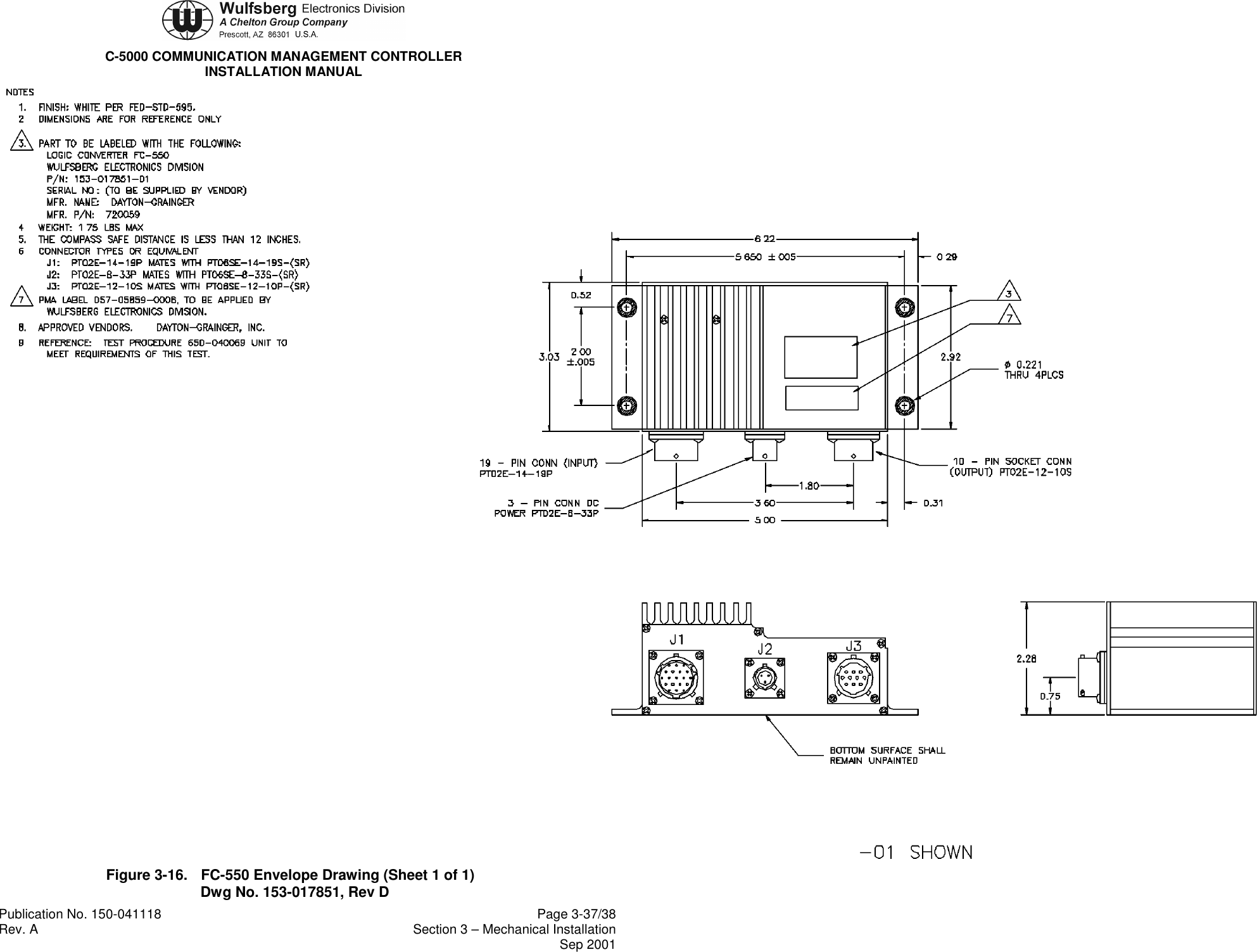 C-5000 COMMUNICATION MANAGEMENT CONTROLLERINSTALLATION MANUALPublication No. 150-041118 Page 3-37/38Rev. A Section 3 – Mechanical InstallationSep 2001Figure 3-16. FC-550 Envelope Drawing (Sheet 1 of 1)Dwg No. 153-017851, Rev D