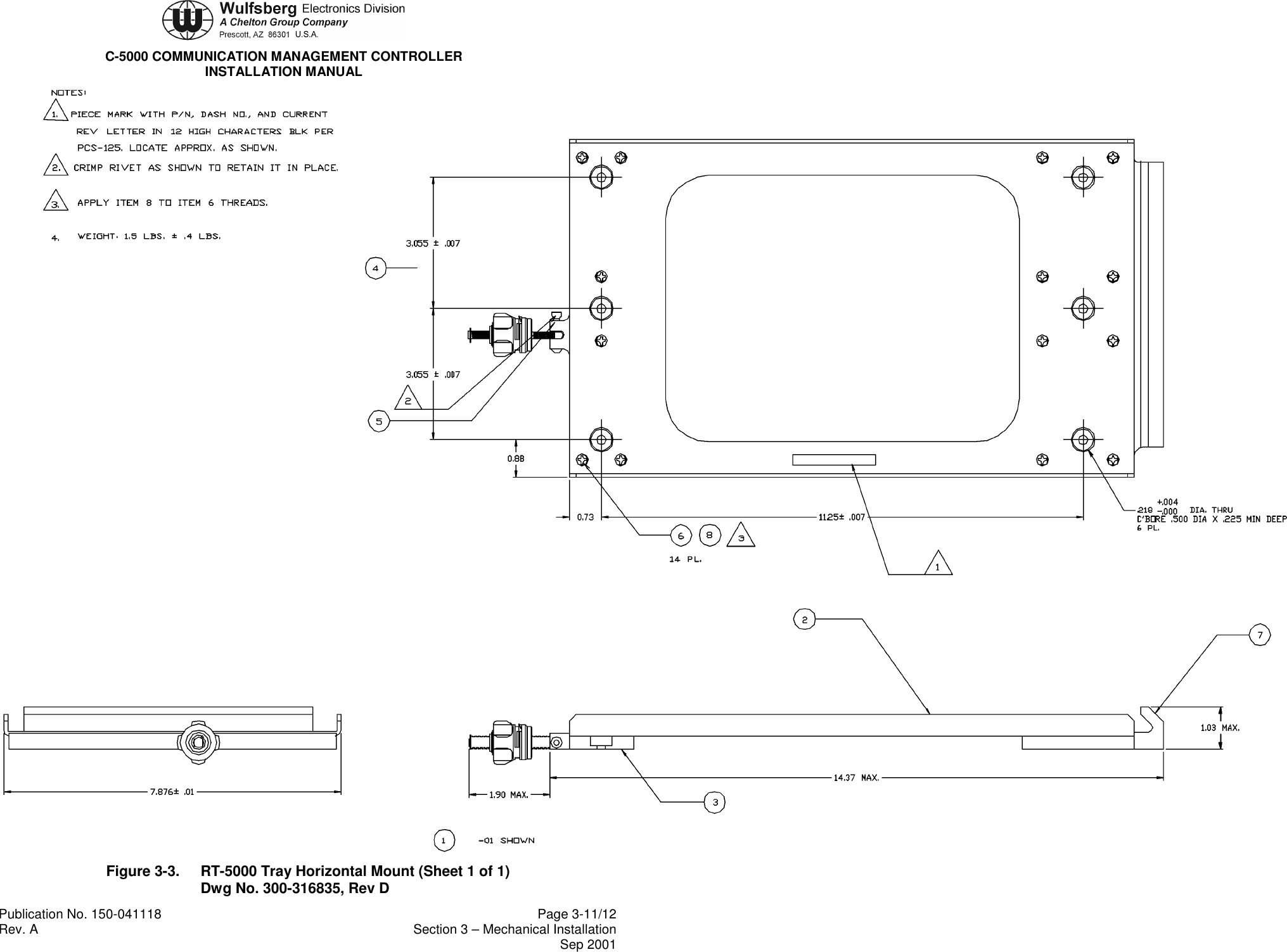 C-5000 COMMUNICATION MANAGEMENT CONTROLLERINSTALLATION MANUALPublication No. 150-041118 Page 3-11/12Rev. A Section 3 – Mechanical InstallationSep 2001Figure 3-3. RT-5000 Tray Horizontal Mount (Sheet 1 of 1)Dwg No. 300-316835, Rev D