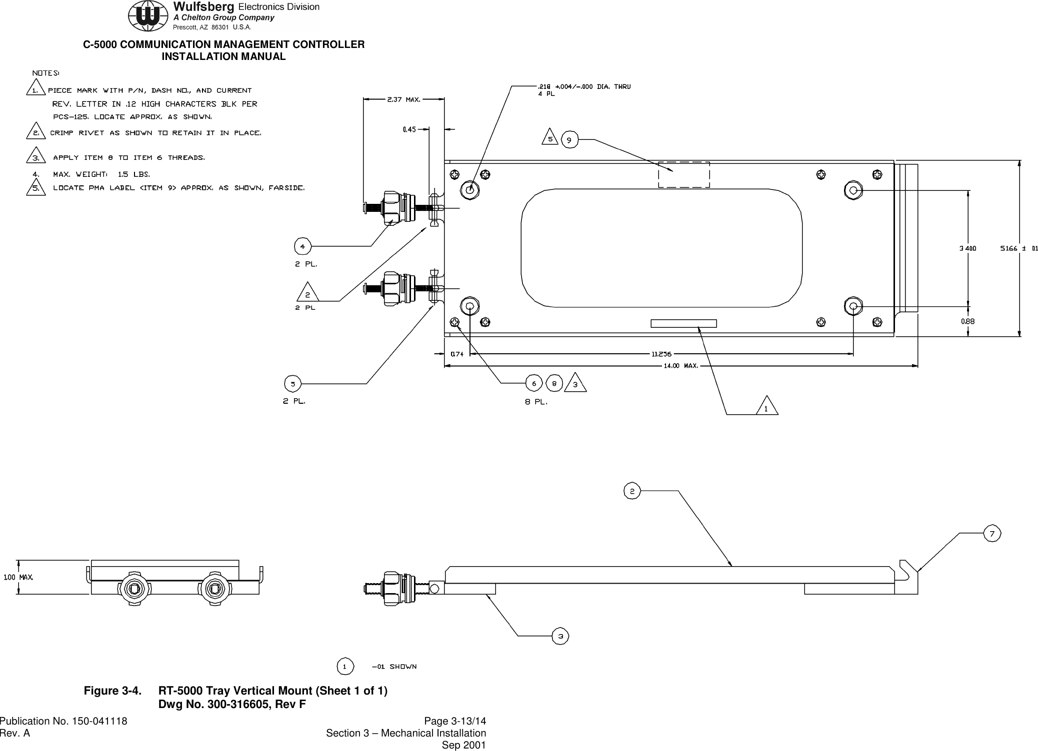 C-5000 COMMUNICATION MANAGEMENT CONTROLLERINSTALLATION MANUALPublication No. 150-041118 Page 3-13/14Rev. A Section 3 – Mechanical InstallationSep 2001Figure 3-4. RT-5000 Tray Vertical Mount (Sheet 1 of 1)Dwg No. 300-316605, Rev F