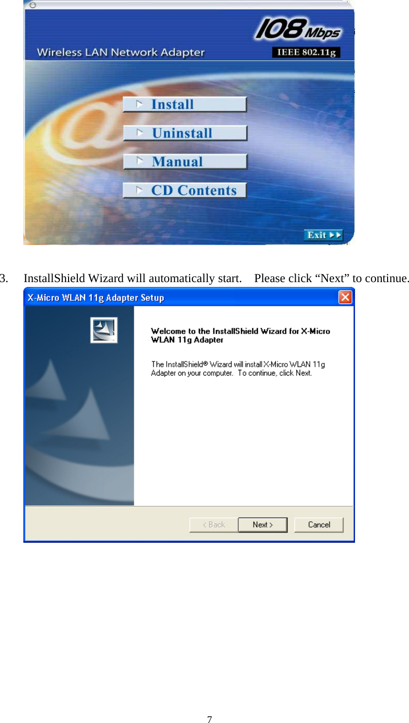   3. InstallShield Wizard will automatically start.    Please click “Next” to continue.   7