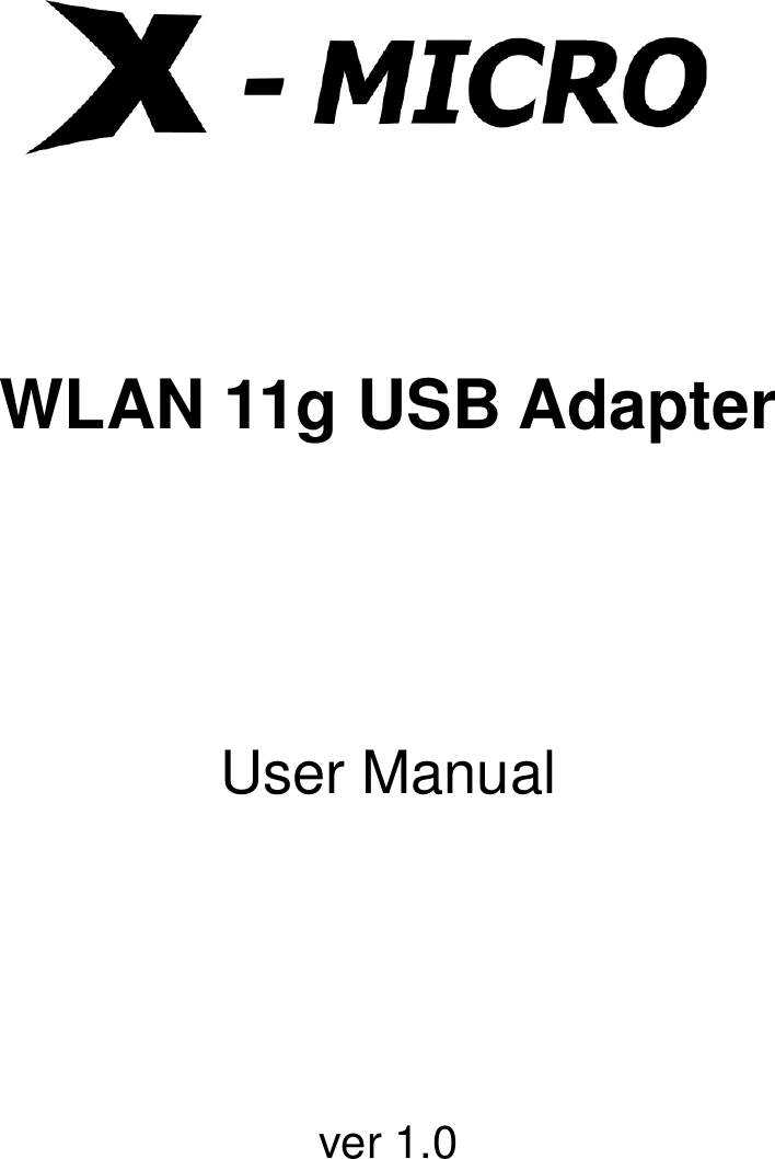 WLAN 11g USB Adapter        User Manual      ver 1.0 
