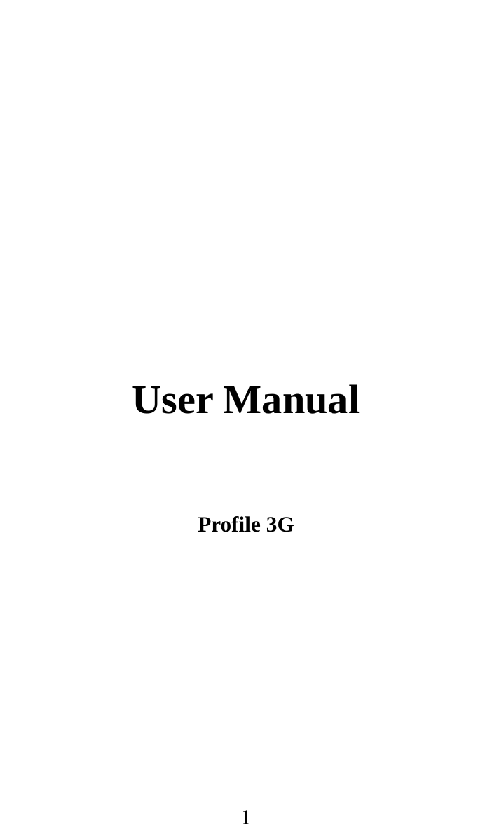     1     User Manual  Profile 3G    