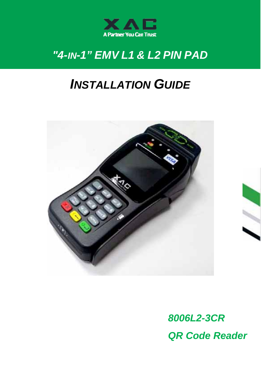    &quot;4-IN-1” EMV L1 &amp; L2 PIN PAD INSTALLATION GUIDE 8006L2-3CR QR Code Reader 