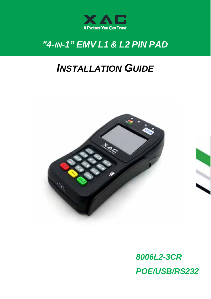    &quot;4-IN-1” EMV L1 &amp; L2 PIN PAD INSTALLATION GUIDE 8006L2-3CR POE/USB/RS232 