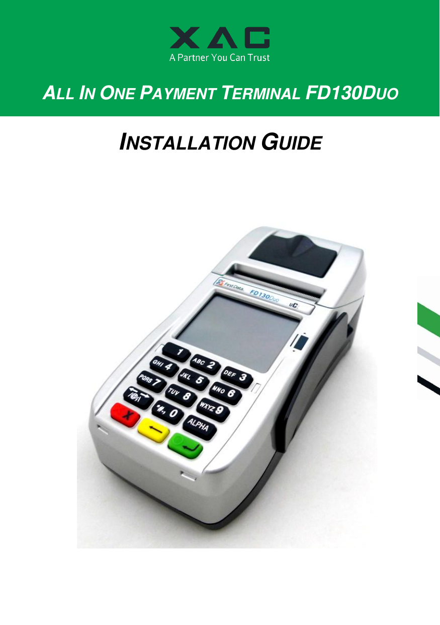                        ALL IN ONE PAYMENT TERMINAL FD130DUO INSTALLATION GUIDE  