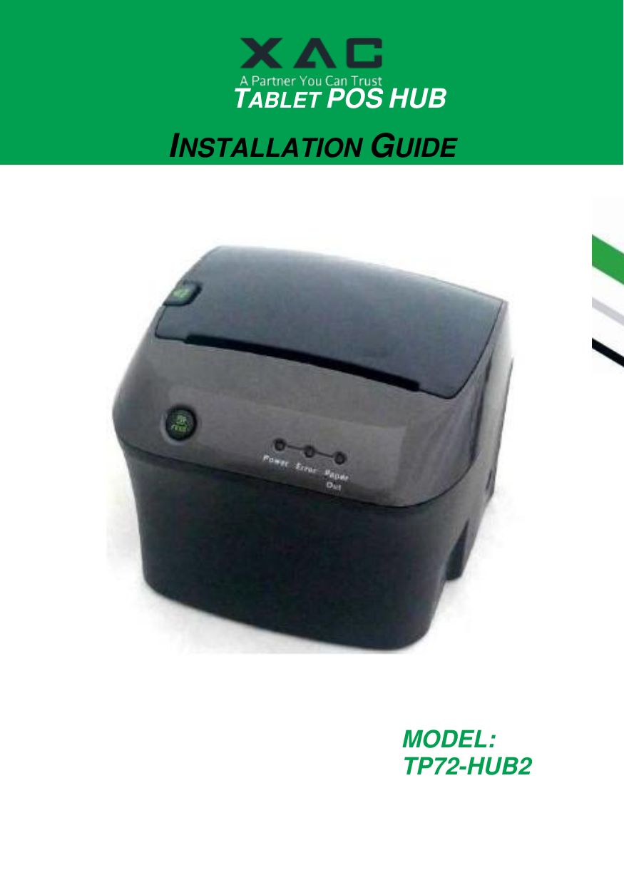               TABLET POS HUB INSTALLATION GUIDE  MODEL: TP72-HUB2  