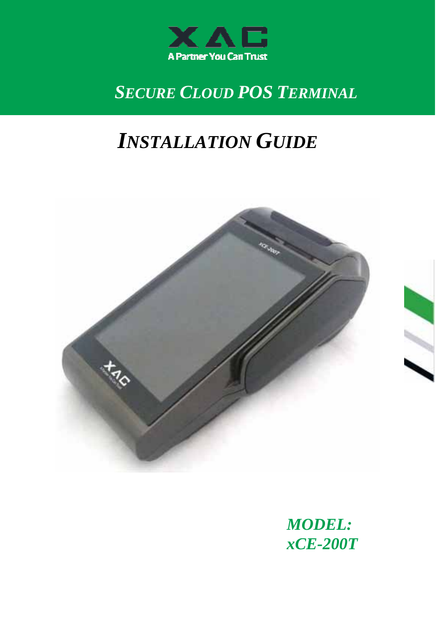 94m   SECURE CLOUD POS TERMINAL INSTALLATION GUIDE MODEL: xCE-200T