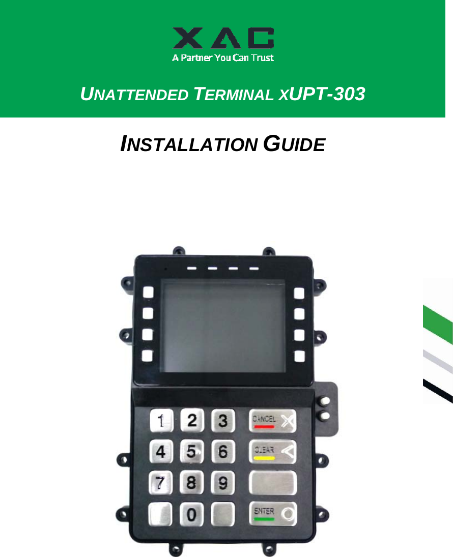    UNATTENDED TERMINAL XUPT-303 INSTALLATION GUIDE 