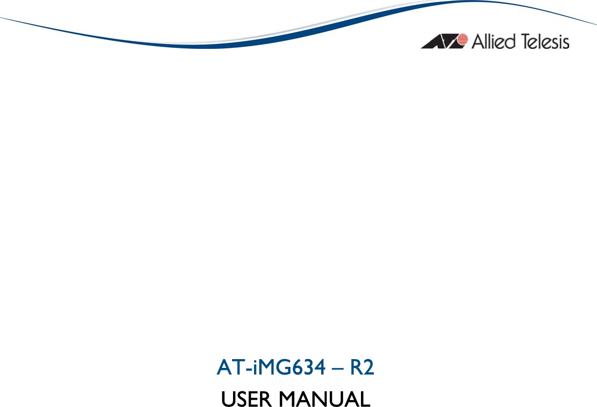                      AT-iMG634 – R2 USER MANUAL                  