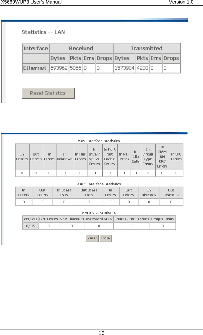 X5669WUP3 User’s Manual                                            Version 1.0 16         