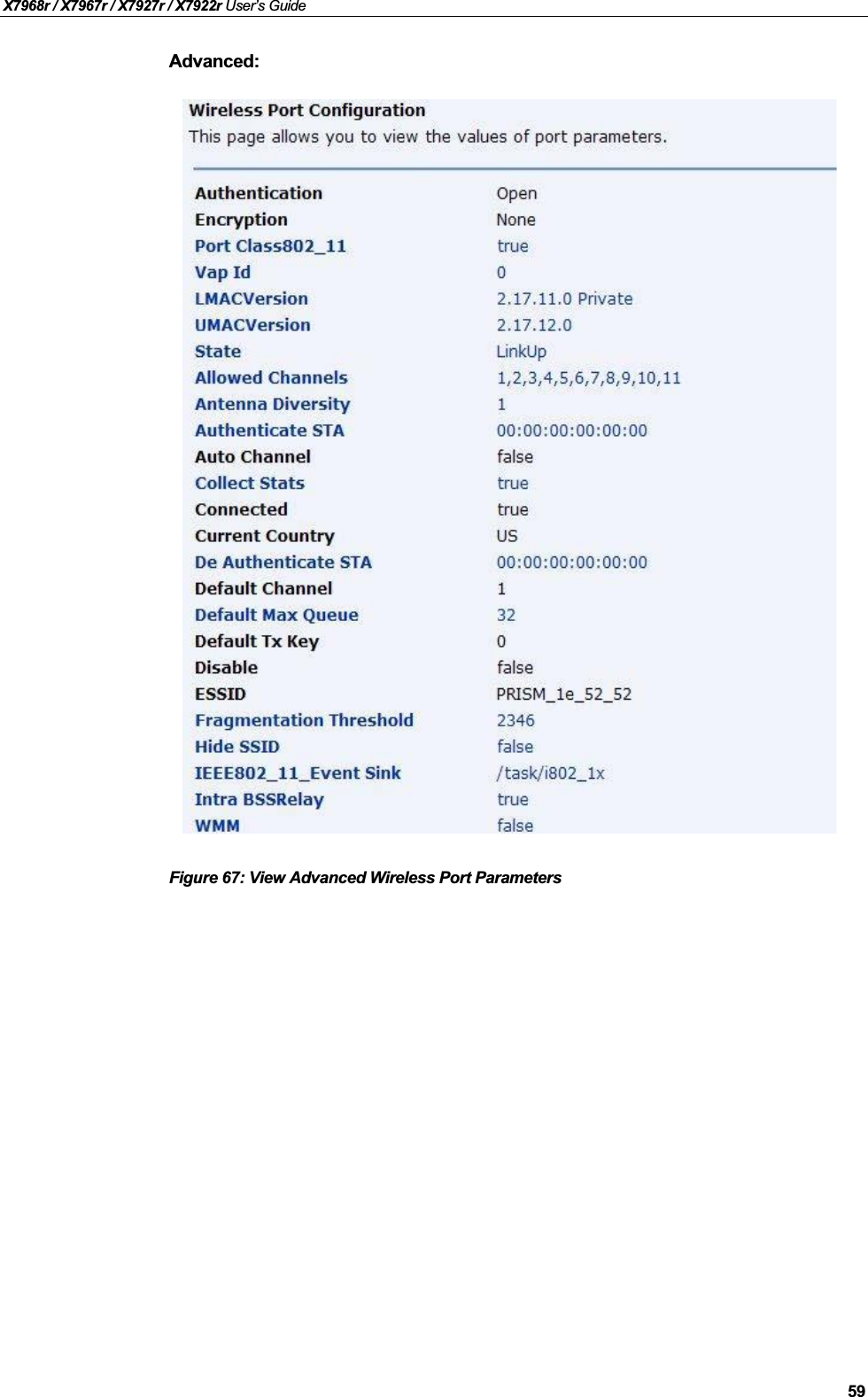 X7968r / X7967r / X7927r / X7922r User’s Guide59Advanced:Figure 67: View Advanced Wireless Port Parameters