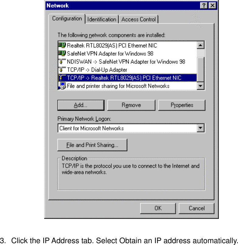   3.  Click the IP Address tab. Select Obtain an IP address automatically. 