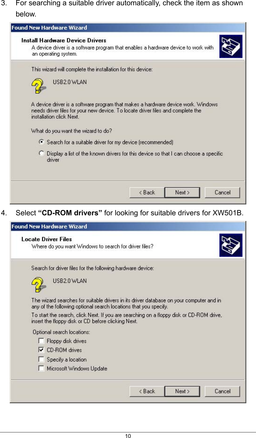  103.  For searching a suitable driver automatically, check the item as shown below.   4. Select “CD-ROM drivers” for looking for suitable drivers for XW501B.   