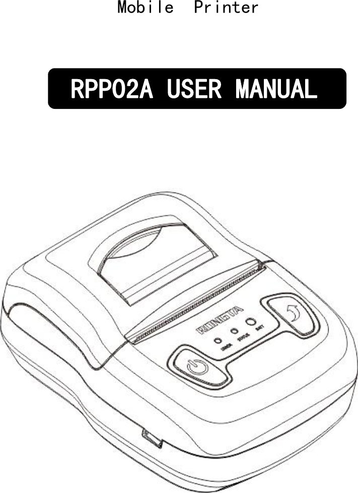 Mobile PrinterRPP02A USER MANUAL