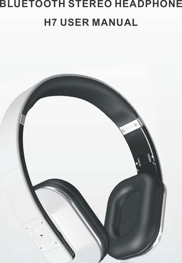 BLUETOOTH   STEREO HEADPHONEH7 USER MANUAL