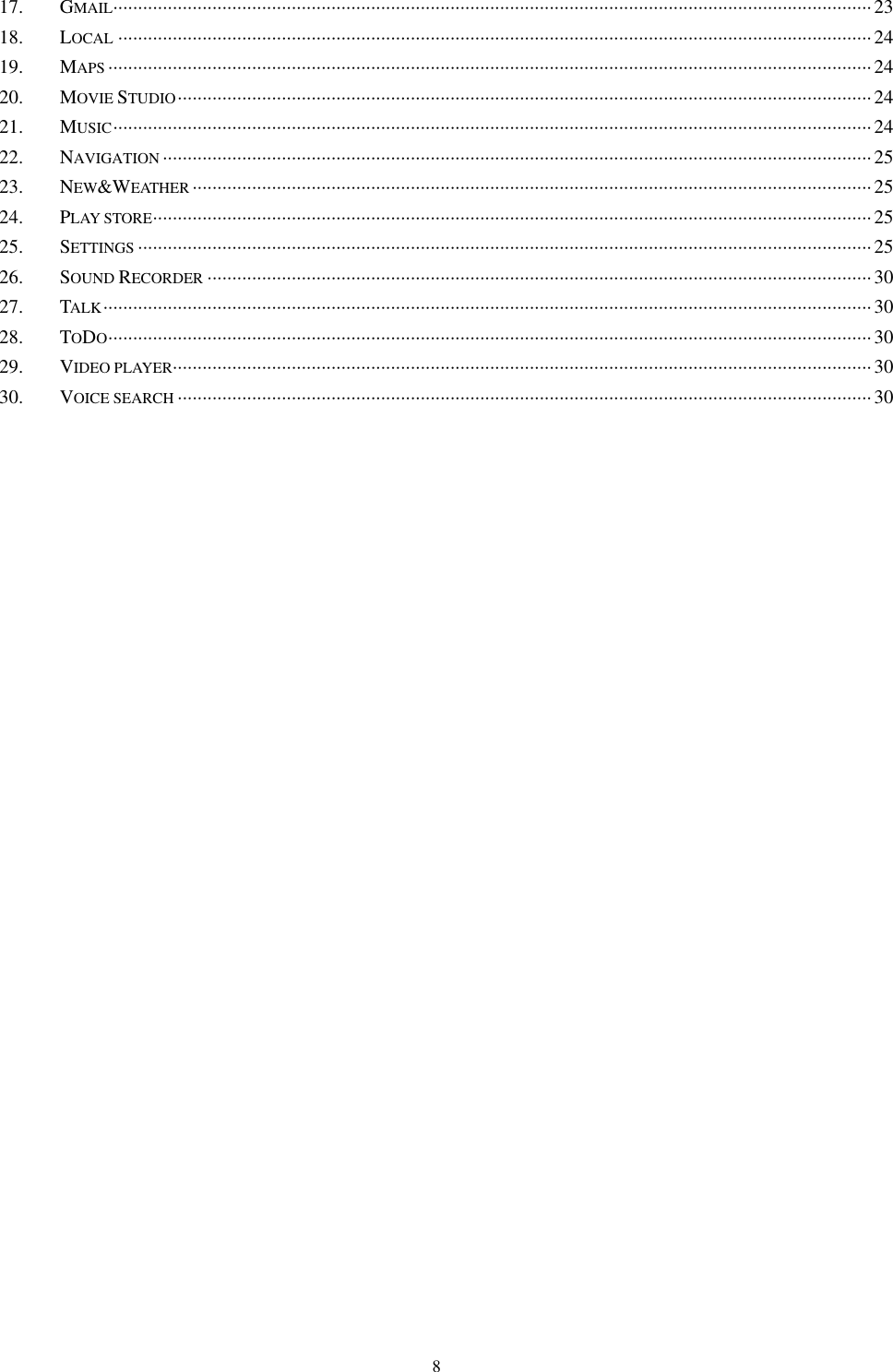   8 17. GMAIL &middot;&middot;&middot;&middot;&middot;&middot;&middot;&middot;&middot;&middot;&middot;&middot;&middot;&middot;&middot;&middot;&middot;&middot;&middot;&middot;&middot;&middot;&middot;&middot;&middot;&middot;&middot;&middot;&middot;&middot;&middot;&middot;&middot;&middot;&middot;&middot;&middot;&middot;&middot;&middot;&middot;&middot;&middot;&middot;&middot;&middot;&middot;&middot;&middot;&middot;&middot;&middot;&middot;&middot;&middot;&middot;&middot;&middot;&middot;&middot;&middot;&middot;&middot;&middot;&middot;&middot;&middot;&middot;&middot;&middot;&middot;&middot;&middot;&middot;&middot;&middot;&middot;&middot;&middot;&middot;&middot;&middot;&middot;&middot;&middot;&middot;&middot;&middot;&middot;&middot;&middot;&middot;&middot;&middot;&middot;&middot;&middot;&middot;&middot;&middot;&middot;&middot;&middot;&middot;&middot;&middot;&middot;&middot;&middot;&middot;&middot;&middot;&middot;&middot;&middot;&middot;&middot;&middot;&middot;&middot;&middot;&middot;&middot;&middot;&middot;&middot;&middot;&middot;&middot;&middot;&middot;&middot;&middot;&middot;&middot;&middot;&middot;&middot;&middot;&middot;&middot;&middot;&middot;&middot;&middot;&middot;&middot;&middot;&middot;&middot;&middot;&middot;&middot; 23 18. LOCAL &middot;&middot;&middot;&middot;&middot;&middot;&middot;&middot;&middot;&middot;&middot;&middot;&middot;&middot;&middot;&middot;&middot;&middot;&middot;&middot;&middot;&middot;&middot;&middot;&middot;&middot;&middot;&middot;&middot;&middot;&middot;&middot;&middot;&middot;&middot;&middot;&middot;&middot;&middot;&middot;&middot;&middot;&middot;&middot;&middot;&middot;&middot;&middot;&middot;&middot;&middot;&middot;&middot;&middot;&middot;&middot;&middot;&middot;&middot;&middot;&middot;&middot;&middot;&middot;&middot;&middot;&middot;&middot;&middot;&middot;&middot;&middot;&middot;&middot;&middot;&middot;&middot;&middot;&middot;&middot;&middot;&middot;&middot;&middot;&middot;&middot;&middot;&middot;&middot;&middot;&middot;&middot;&middot;&middot;&middot;&middot;&middot;&middot;&middot;&middot;&middot;&middot;&middot;&middot;&middot;&middot;&middot;&middot;&middot;&middot;&middot;&middot;&middot;&middot;&middot;&middot;&middot;&middot;&middot;&middot;&middot;&middot;&middot;&middot;&middot;&middot;&middot;&middot;&middot;&middot;&middot;&middot;&middot;&middot;&middot;&middot;&middot;&middot;&middot;&middot;&middot;&middot;&middot;&middot;&middot;&middot;&middot;&middot;&middot;&middot;&middot;&middot; 24 19. MAPS &middot;&middot;&middot;&middot;&middot;&middot;&middot;&middot;&middot;&middot;&middot;&middot;&middot;&middot;&middot;&middot;&middot;&middot;&middot;&middot;&middot;&middot;&middot;&middot;&middot;&middot;&middot;&middot;&middot;&middot;&middot;&middot;&middot;&middot;&middot;&middot;&middot;&middot;&middot;&middot;&middot;&middot;&middot;&middot;&middot;&middot;&middot;&middot;&middot;&middot;&middot;&middot;&middot;&middot;&middot;&middot;&middot;&middot;&middot;&middot;&middot;&middot;&middot;&middot;&middot;&middot;&middot;&middot;&middot;&middot;&middot;&middot;&middot;&middot;&middot;&middot;&middot;&middot;&middot;&middot;&middot;&middot;&middot;&middot;&middot;&middot;&middot;&middot;&middot;&middot;&middot;&middot;&middot;&middot;&middot;&middot;&middot;&middot;&middot;&middot;&middot;&middot;&middot;&middot;&middot;&middot;&middot;&middot;&middot;&middot;&middot;&middot;&middot;&middot;&middot;&middot;&middot;&middot;&middot;&middot;&middot;&middot;&middot;&middot;&middot;&middot;&middot;&middot;&middot;&middot;&middot;&middot;&middot;&middot;&middot;&middot;&middot;&middot;&middot;&middot;&middot;&middot;&middot;&middot;&middot;&middot;&middot;&middot;&middot;&middot;&middot;&middot;&middot;&middot; 24 20. MOVIE STUDIO &middot;&middot;&middot;&middot;&middot;&middot;&middot;&middot;&middot;&middot;&middot;&middot;&middot;&middot;&middot;&middot;&middot;&middot;&middot;&middot;&middot;&middot;&middot;&middot;&middot;&middot;&middot;&middot;&middot;&middot;&middot;&middot;&middot;&middot;&middot;&middot;&middot;&middot;&middot;&middot;&middot;&middot;&middot;&middot;&middot;&middot;&middot;&middot;&middot;&middot;&middot;&middot;&middot;&middot;&middot;&middot;&middot;&middot;&middot;&middot;&middot;&middot;&middot;&middot;&middot;&middot;&middot;&middot;&middot;&middot;&middot;&middot;&middot;&middot;&middot;&middot;&middot;&middot;&middot;&middot;&middot;&middot;&middot;&middot;&middot;&middot;&middot;&middot;&middot;&middot;&middot;&middot;&middot;&middot;&middot;&middot;&middot;&middot;&middot;&middot;&middot;&middot;&middot;&middot;&middot;&middot;&middot;&middot;&middot;&middot;&middot;&middot;&middot;&middot;&middot;&middot;&middot;&middot;&middot;&middot;&middot;&middot;&middot;&middot;&middot;&middot;&middot;&middot;&middot;&middot;&middot;&middot;&middot;&middot;&middot;&middot;&middot;&middot;&middot;&middot; 24 21. MUSIC &middot;&middot;&middot;&middot;&middot;&middot;&middot;&middot;&middot;&middot;&middot;&middot;&middot;&middot;&middot;&middot;&middot;&middot;&middot;&middot;&middot;&middot;&middot;&middot;&middot;&middot;&middot;&middot;&middot;&middot;&middot;&middot;&middot;&middot;&middot;&middot;&middot;&middot;&middot;&middot;&middot;&middot;&middot;&middot;&middot;&middot;&middot;&middot;&middot;&middot;&middot;&middot;&middot;&middot;&middot;&middot;&middot;&middot;&middot;&middot;&middot;&middot;&middot;&middot;&middot;&middot;&middot;&middot;&middot;&middot;&middot;&middot;&middot;&middot;&middot;&middot;&middot;&middot;&middot;&middot;&middot;&middot;&middot;&middot;&middot;&middot;&middot;&middot;&middot;&middot;&middot;&middot;&middot;&middot;&middot;&middot;&middot;&middot;&middot;&middot;&middot;&middot;&middot;&middot;&middot;&middot;&middot;&middot;&middot;&middot;&middot;&middot;&middot;&middot;&middot;&middot;&middot;&middot;&middot;&middot;&middot;&middot;&middot;&middot;&middot;&middot;&middot;&middot;&middot;&middot;&middot;&middot;&middot;&middot;&middot;&middot;&middot;&middot;&middot;&middot;&middot;&middot;&middot;&middot;&middot;&middot;&middot;&middot;&middot;&middot;&middot;&middot;&middot; 24 22. NAVIGATION &middot;&middot;&middot;&middot;&middot;&middot;&middot;&middot;&middot;&middot;&middot;&middot;&middot;&middot;&middot;&middot;&middot;&middot;&middot;&middot;&middot;&middot;&middot;&middot;&middot;&middot;&middot;&middot;&middot;&middot;&middot;&middot;&middot;&middot;&middot;&middot;&middot;&middot;&middot;&middot;&middot;&middot;&middot;&middot;&middot;&middot;&middot;&middot;&middot;&middot;&middot;&middot;&middot;&middot;&middot;&middot;&middot;&middot;&middot;&middot;&middot;&middot;&middot;&middot;&middot;&middot;&middot;&middot;&middot;&middot;&middot;&middot;&middot;&middot;&middot;&middot;&middot;&middot;&middot;&middot;&middot;&middot;&middot;&middot;&middot;&middot;&middot;&middot;&middot;&middot;&middot;&middot;&middot;&middot;&middot;&middot;&middot;&middot;&middot;&middot;&middot;&middot;&middot;&middot;&middot;&middot;&middot;&middot;&middot;&middot;&middot;&middot;&middot;&middot;&middot;&middot;&middot;&middot;&middot;&middot;&middot;&middot;&middot;&middot;&middot;&middot;&middot;&middot;&middot;&middot;&middot;&middot;&middot;&middot;&middot;&middot;&middot;&middot;&middot;&middot;&middot;&middot;&middot; 25 23. NEW&amp;WEATHER &middot;&middot;&middot;&middot;&middot;&middot;&middot;&middot;&middot;&middot;&middot;&middot;&middot;&middot;&middot;&middot;&middot;&middot;&middot;&middot;&middot;&middot;&middot;&middot;&middot;&middot;&middot;&middot;&middot;&middot;&middot;&middot;&middot;&middot;&middot;&middot;&middot;&middot;&middot;&middot;&middot;&middot;&middot;&middot;&middot;&middot;&middot;&middot;&middot;&middot;&middot;&middot;&middot;&middot;&middot;&middot;&middot;&middot;&middot;&middot;&middot;&middot;&middot;&middot;&middot;&middot;&middot;&middot;&middot;&middot;&middot;&middot;&middot;&middot;&middot;&middot;&middot;&middot;&middot;&middot;&middot;&middot;&middot;&middot;&middot;&middot;&middot;&middot;&middot;&middot;&middot;&middot;&middot;&middot;&middot;&middot;&middot;&middot;&middot;&middot;&middot;&middot;&middot;&middot;&middot;&middot;&middot;&middot;&middot;&middot;&middot;&middot;&middot;&middot;&middot;&middot;&middot;&middot;&middot;&middot;&middot;&middot;&middot;&middot;&middot;&middot;&middot;&middot;&middot;&middot;&middot;&middot;&middot;&middot;&middot;&middot;&middot; 25 24. PLAY STORE &middot;&middot;&middot;&middot;&middot;&middot;&middot;&middot;&middot;&middot;&middot;&middot;&middot;&middot;&middot;&middot;&middot;&middot;&middot;&middot;&middot;&middot;&middot;&middot;&middot;&middot;&middot;&middot;&middot;&middot;&middot;&middot;&middot;&middot;&middot;&middot;&middot;&middot;&middot;&middot;&middot;&middot;&middot;&middot;&middot;&middot;&middot;&middot;&middot;&middot;&middot;&middot;&middot;&middot;&middot;&middot;&middot;&middot;&middot;&middot;&middot;&middot;&middot;&middot;&middot;&middot;&middot;&middot;&middot;&middot;&middot;&middot;&middot;&middot;&middot;&middot;&middot;&middot;&middot;&middot;&middot;&middot;&middot;&middot;&middot;&middot;&middot;&middot;&middot;&middot;&middot;&middot;&middot;&middot;&middot;&middot;&middot;&middot;&middot;&middot;&middot;&middot;&middot;&middot;&middot;&middot;&middot;&middot;&middot;&middot;&middot;&middot;&middot;&middot;&middot;&middot;&middot;&middot;&middot;&middot;&middot;&middot;&middot;&middot;&middot;&middot;&middot;&middot;&middot;&middot;&middot;&middot;&middot;&middot;&middot;&middot;&middot;&middot;&middot;&middot;&middot;&middot;&middot;&middot;&middot; 25 25. SETTINGS &middot;&middot;&middot;&middot;&middot;&middot;&middot;&middot;&middot;&middot;&middot;&middot;&middot;&middot;&middot;&middot;&middot;&middot;&middot;&middot;&middot;&middot;&middot;&middot;&middot;&middot;&middot;&middot;&middot;&middot;&middot;&middot;&middot;&middot;&middot;&middot;&middot;&middot;&middot;&middot;&middot;&middot;&middot;&middot;&middot;&middot;&middot;&middot;&middot;&middot;&middot;&middot;&middot;&middot;&middot;&middot;&middot;&middot;&middot;&middot;&middot;&middot;&middot;&middot;&middot;&middot;&middot;&middot;&middot;&middot;&middot;&middot;&middot;&middot;&middot;&middot;&middot;&middot;&middot;&middot;&middot;&middot;&middot;&middot;&middot;&middot;&middot;&middot;&middot;&middot;&middot;&middot;&middot;&middot;&middot;&middot;&middot;&middot;&middot;&middot;&middot;&middot;&middot;&middot;&middot;&middot;&middot;&middot;&middot;&middot;&middot;&middot;&middot;&middot;&middot;&middot;&middot;&middot;&middot;&middot;&middot;&middot;&middot;&middot;&middot;&middot;&middot;&middot;&middot;&middot;&middot;&middot;&middot;&middot;&middot;&middot;&middot;&middot;&middot;&middot;&middot;&middot;&middot;&middot;&middot;&middot;&middot;&middot; 25 26. SOUND RECORDER &middot;&middot;&middot;&middot;&middot;&middot;&middot;&middot;&middot;&middot;&middot;&middot;&middot;&middot;&middot;&middot;&middot;&middot;&middot;&middot;&middot;&middot;&middot;&middot;&middot;&middot;&middot;&middot;&middot;&middot;&middot;&middot;&middot;&middot;&middot;&middot;&middot;&middot;&middot;&middot;&middot;&middot;&middot;&middot;&middot;&middot;&middot;&middot;&middot;&middot;&middot;&middot;&middot;&middot;&middot;&middot;&middot;&middot;&middot;&middot;&middot;&middot;&middot;&middot;&middot;&middot;&middot;&middot;&middot;&middot;&middot;&middot;&middot;&middot;&middot;&middot;&middot;&middot;&middot;&middot;&middot;&middot;&middot;&middot;&middot;&middot;&middot;&middot;&middot;&middot;&middot;&middot;&middot;&middot;&middot;&middot;&middot;&middot;&middot;&middot;&middot;&middot;&middot;&middot;&middot;&middot;&middot;&middot;&middot;&middot;&middot;&middot;&middot;&middot;&middot;&middot;&middot;&middot;&middot;&middot;&middot;&middot;&middot;&middot;&middot;&middot;&middot;&middot;&middot;&middot;&middot;&middot;&middot;&middot; 30 27. TALK &middot;&middot;&middot;&middot;&middot;&middot;&middot;&middot;&middot;&middot;&middot;&middot;&middot;&middot;&middot;&middot;&middot;&middot;&middot;&middot;&middot;&middot;&middot;&middot;&middot;&middot;&middot;&middot;&middot;&middot;&middot;&middot;&middot;&middot;&middot;&middot;&middot;&middot;&middot;&middot;&middot;&middot;&middot;&middot;&middot;&middot;&middot;&middot;&middot;&middot;&middot;&middot;&middot;&middot;&middot;&middot;&middot;&middot;&middot;&middot;&middot;&middot;&middot;&middot;&middot;&middot;&middot;&middot;&middot;&middot;&middot;&middot;&middot;&middot;&middot;&middot;&middot;&middot;&middot;&middot;&middot;&middot;&middot;&middot;&middot;&middot;&middot;&middot;&middot;&middot;&middot;&middot;&middot;&middot;&middot;&middot;&middot;&middot;&middot;&middot;&middot;&middot;&middot;&middot;&middot;&middot;&middot;&middot;&middot;&middot;&middot;&middot;&middot;&middot;&middot;&middot;&middot;&middot;&middot;&middot;&middot;&middot;&middot;&middot;&middot;&middot;&middot;&middot;&middot;&middot;&middot;&middot;&middot;&middot;&middot;&middot;&middot;&middot;&middot;&middot;&middot;&middot;&middot;&middot;&middot;&middot;&middot;&middot;&middot;&middot;&middot;&middot;&middot;&middot;&middot; 30 28. TODO &middot;&middot;&middot;&middot;&middot;&middot;&middot;&middot;&middot;&middot;&middot;&middot;&middot;&middot;&middot;&middot;&middot;&middot;&middot;&middot;&middot;&middot;&middot;&middot;&middot;&middot;&middot;&middot;&middot;&middot;&middot;&middot;&middot;&middot;&middot;&middot;&middot;&middot;&middot;&middot;&middot;&middot;&middot;&middot;&middot;&middot;&middot;&middot;&middot;&middot;&middot;&middot;&middot;&middot;&middot;&middot;&middot;&middot;&middot;&middot;&middot;&middot;&middot;&middot;&middot;&middot;&middot;&middot;&middot;&middot;&middot;&middot;&middot;&middot;&middot;&middot;&middot;&middot;&middot;&middot;&middot;&middot;&middot;&middot;&middot;&middot;&middot;&middot;&middot;&middot;&middot;&middot;&middot;&middot;&middot;&middot;&middot;&middot;&middot;&middot;&middot;&middot;&middot;&middot;&middot;&middot;&middot;&middot;&middot;&middot;&middot;&middot;&middot;&middot;&middot;&middot;&middot;&middot;&middot;&middot;&middot;&middot;&middot;&middot;&middot;&middot;&middot;&middot;&middot;&middot;&middot;&middot;&middot;&middot;&middot;&middot;&middot;&middot;&middot;&middot;&middot;&middot;&middot;&middot;&middot;&middot;&middot;&middot;&middot;&middot;&middot;&middot;&middot;&middot; 30 29. VIDEO PLAYER&middot;&middot;&middot;&middot;&middot;&middot;&middot;&middot;&middot;&middot;&middot;&middot;&middot;&middot;&middot;&middot;&middot;&middot;&middot;&middot;&middot;&middot;&middot;&middot;&middot;&middot;&middot;&middot;&middot;&middot;&middot;&middot;&middot;&middot;&middot;&middot;&middot;&middot;&middot;&middot;&middot;&middot;&middot;&middot;&middot;&middot;&middot;&middot;&middot;&middot;&middot;&middot;&middot;&middot;&middot;&middot;&middot;&middot;&middot;&middot;&middot;&middot;&middot;&middot;&middot;&middot;&middot;&middot;&middot;&middot;&middot;&middot;&middot;&middot;&middot;&middot;&middot;&middot;&middot;&middot;&middot;&middot;&middot;&middot;&middot;&middot;&middot;&middot;&middot;&middot;&middot;&middot;&middot;&middot;&middot;&middot;&middot;&middot;&middot;&middot;&middot;&middot;&middot;&middot;&middot;&middot;&middot;&middot;&middot;&middot;&middot;&middot;&middot;&middot;&middot;&middot;&middot;&middot;&middot;&middot;&middot;&middot;&middot;&middot;&middot;&middot;&middot;&middot;&middot;&middot;&middot;&middot;&middot;&middot;&middot;&middot;&middot;&middot;&middot;&middot;&middot; 30 30. VOICE SEARCH &middot;&middot;&middot;&middot;&middot;&middot;&middot;&middot;&middot;&middot;&middot;&middot;&middot;&middot;&middot;&middot;&middot;&middot;&middot;&middot;&middot;&middot;&middot;&middot;&middot;&middot;&middot;&middot;&middot;&middot;&middot;&middot;&middot;&middot;&middot;&middot;&middot;&middot;&middot;&middot;&middot;&middot;&middot;&middot;&middot;&middot;&middot;&middot;&middot;&middot;&middot;&middot;&middot;&middot;&middot;&middot;&middot;&middot;&middot;&middot;&middot;&middot;&middot;&middot;&middot;&middot;&middot;&middot;&middot;&middot;&middot;&middot;&middot;&middot;&middot;&middot;&middot;&middot;&middot;&middot;&middot;&middot;&middot;&middot;&middot;&middot;&middot;&middot;&middot;&middot;&middot;&middot;&middot;&middot;&middot;&middot;&middot;&middot;&middot;&middot;&middot;&middot;&middot;&middot;&middot;&middot;&middot;&middot;&middot;&middot;&middot;&middot;&middot;&middot;&middot;&middot;&middot;&middot;&middot;&middot;&middot;&middot;&middot;&middot;&middot;&middot;&middot;&middot;&middot;&middot;&middot;&middot;&middot;&middot;&middot;&middot;&middot;&middot;&middot;&middot; 30                        