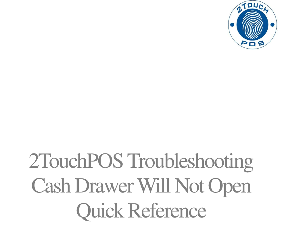 2touch Pos Cash Drawer Will Not Open