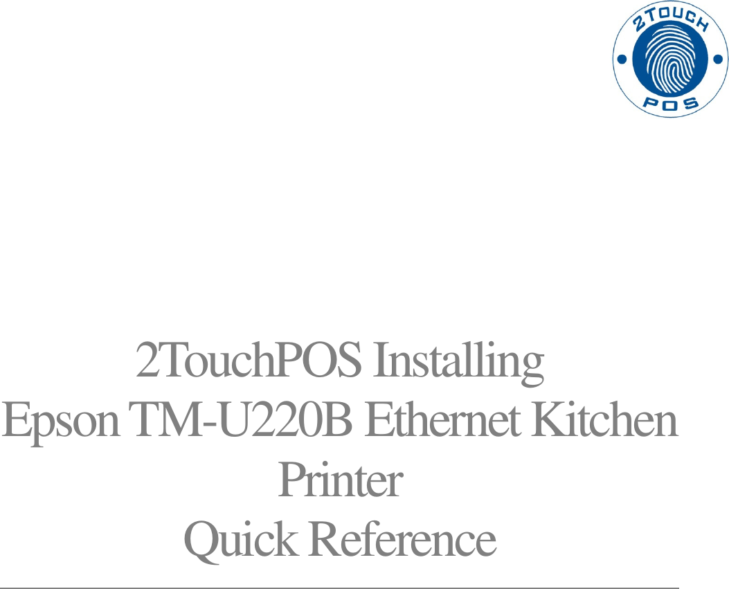 Page 1 of 4 - Installing Epson Kitchen Printer Quick Referencex  Reference