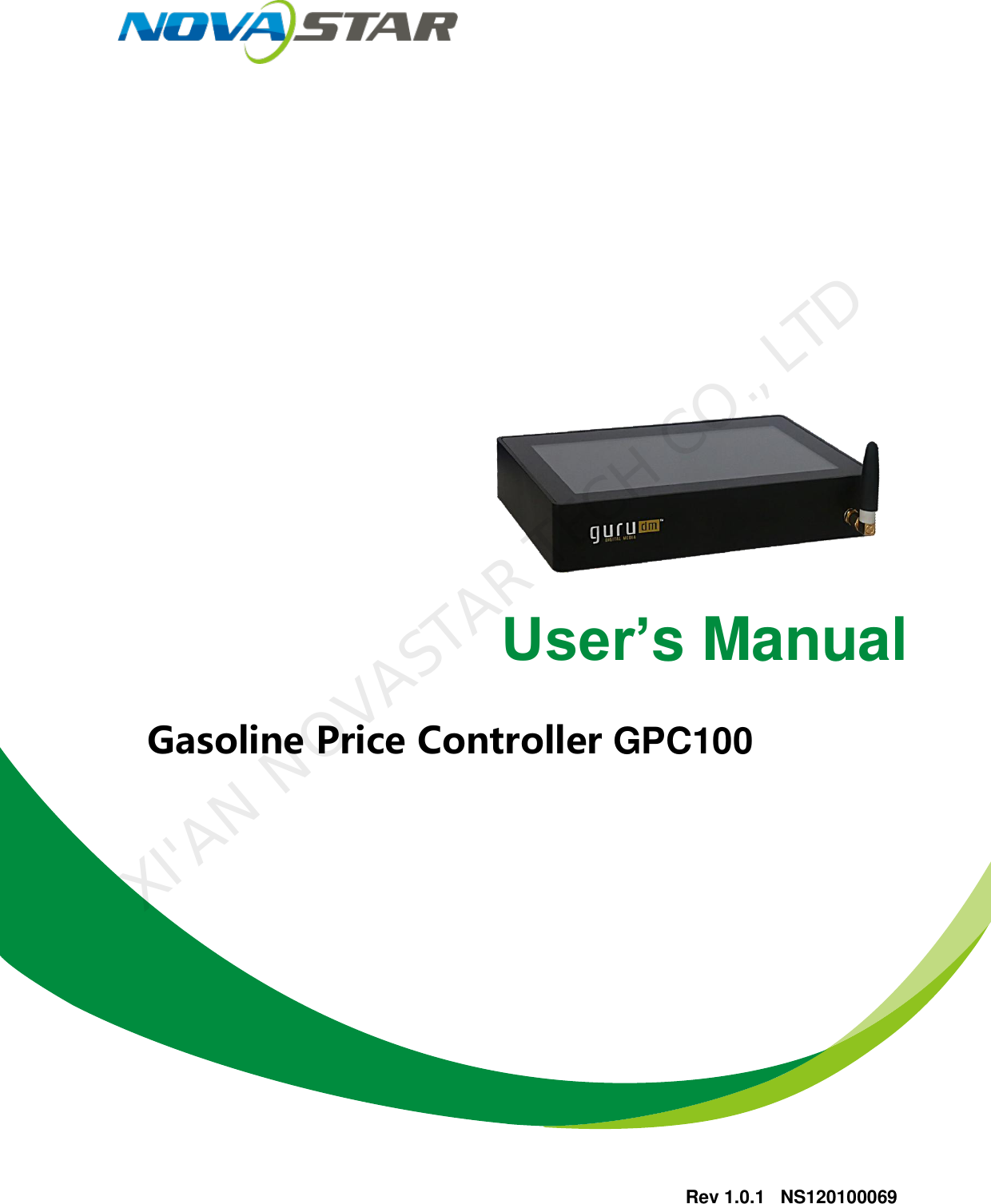 Rev 1.0.1   NS120100069 User’s Manual Gasoline Price Controller GPC100XI&apos;AN NOVASTAR TECH CO., LTD