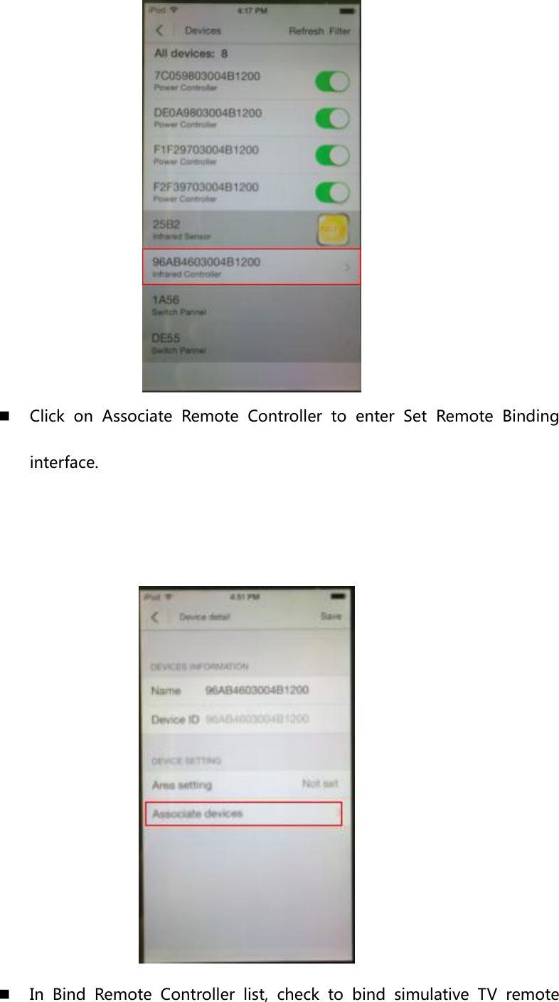   Click on Associate Remote Controller to enter Set Remote Binding interface.     In  Bind  Remote  Controller  list,  check  to  bind  simulative  TV  remote 