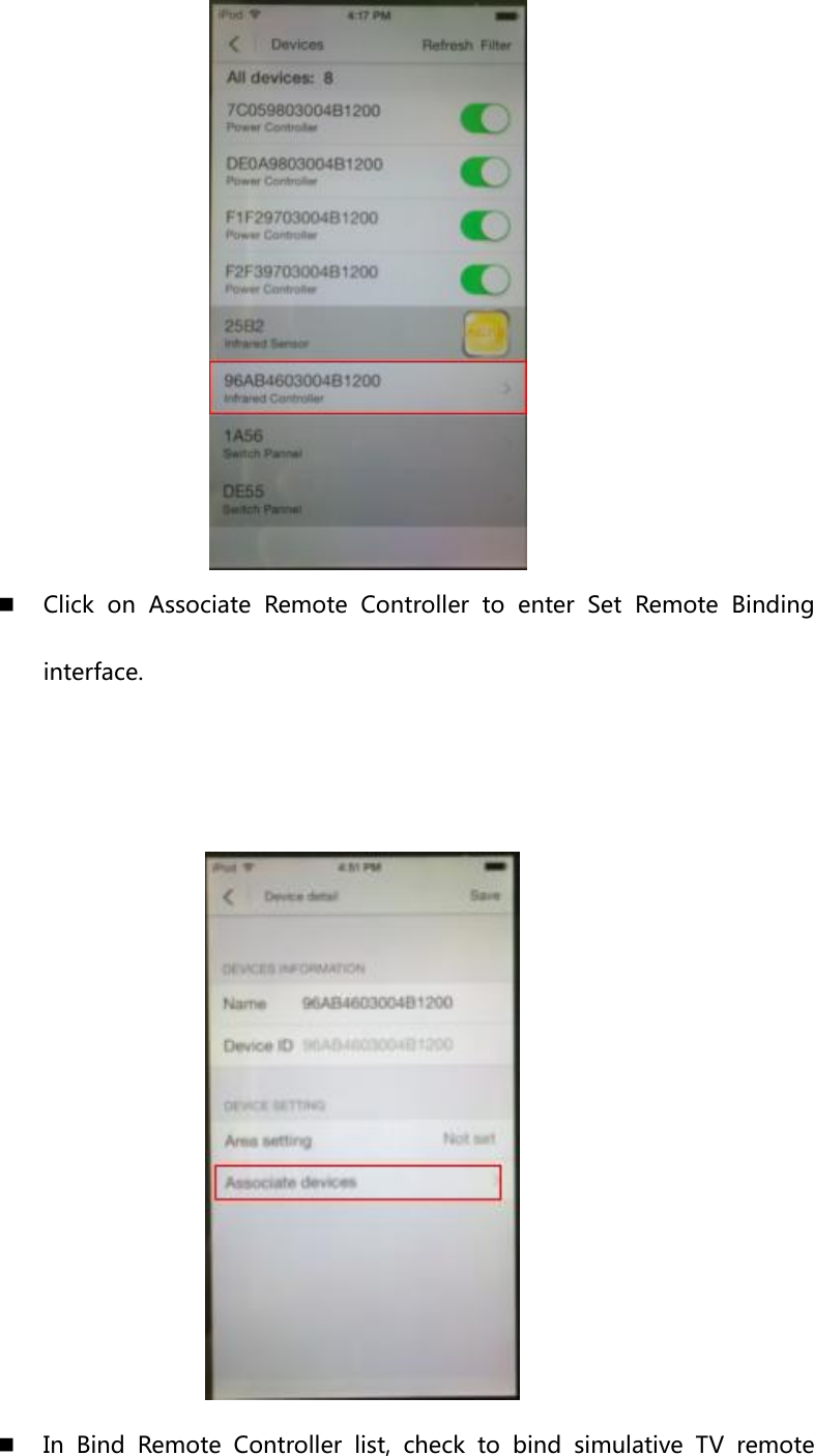   Click on Associate Remote Controller to enter Set Remote Binding interface.     In  Bind  Remote  Controller  list,  check  to  bind  simulative  TV  remote 