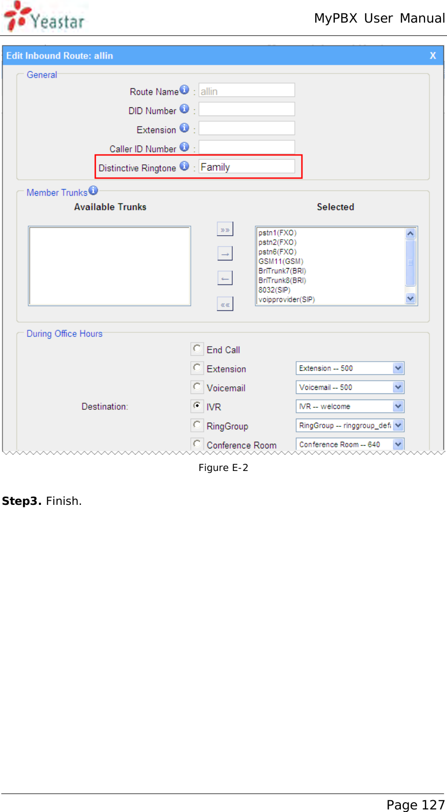 MyPBX User Manual www.yeastar.com                                          Page 127   Figure E-2  Step3. Finish.  