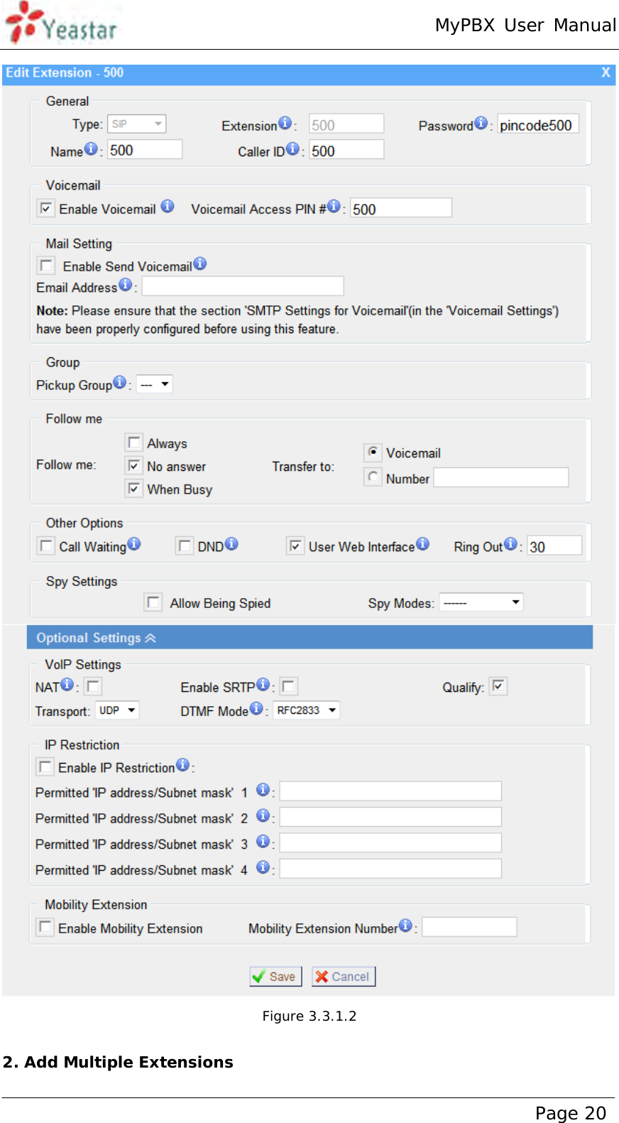 MyPBX User Manual www.yeastar.com                                          Page 20   Figure 3.3.1.2  2. Add Multiple Extensions 