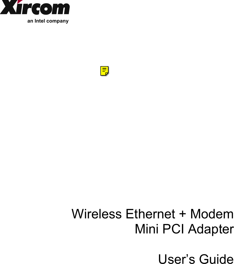   an Intel company                     Wireless Ethernet + Modem Mini PCI Adapter  User&rsquo;s Guide        