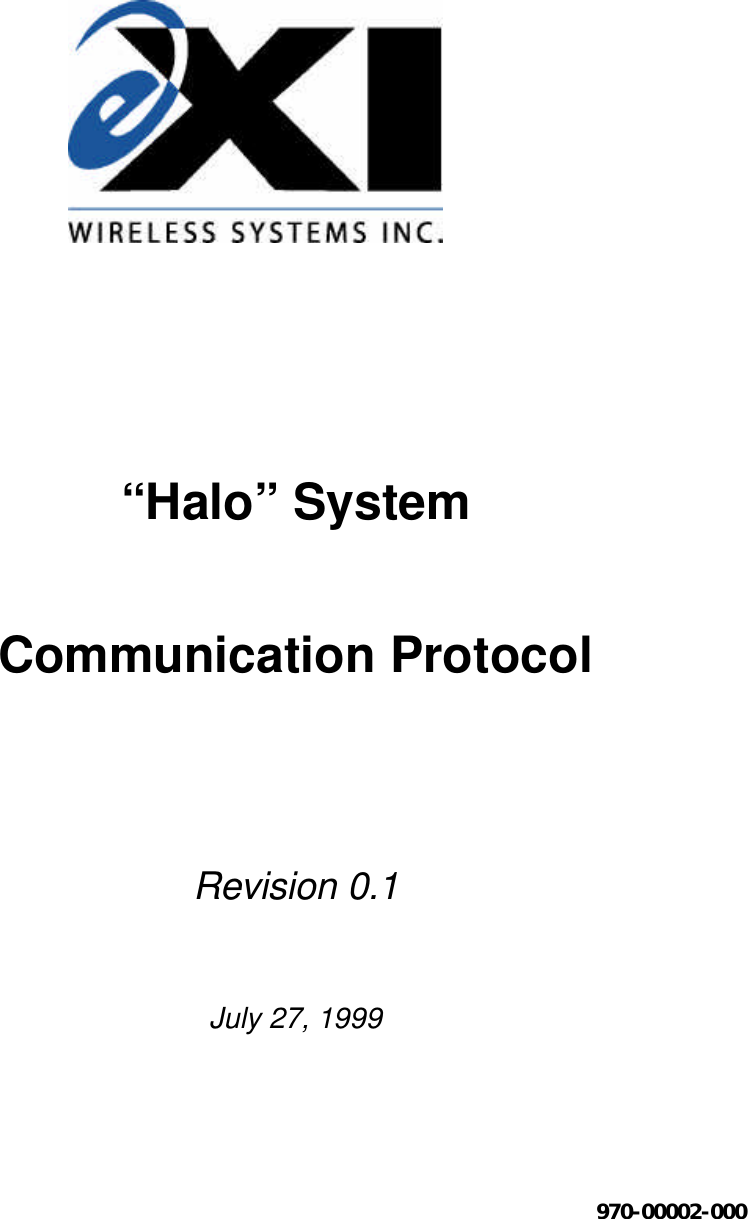 “Halo” SystemCommunication ProtocolRevision 0.1July 27, 1999970-00002-000