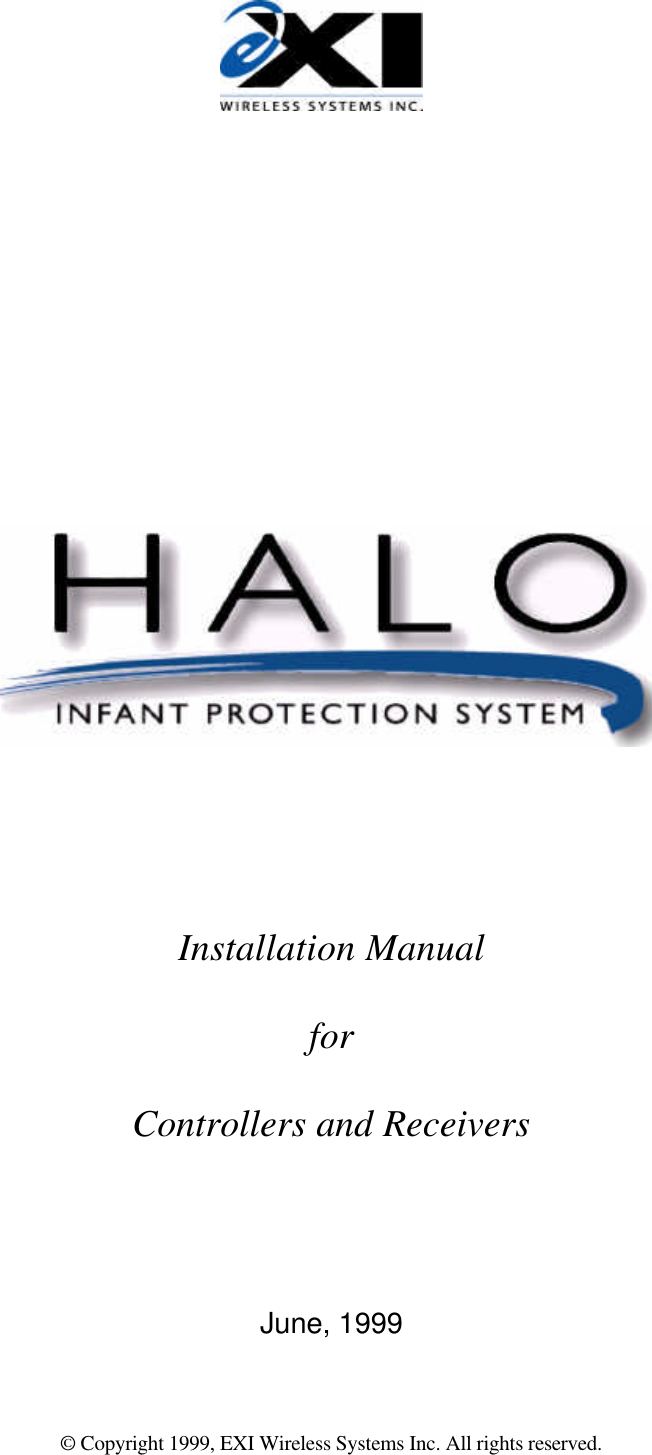 © Copyright 1999, EXI Wireless Systems Inc. All rights reserved.Installation ManualforControllers and ReceiversJune, 1999
