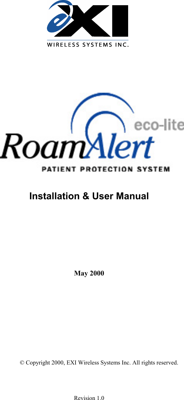 Revision 1.0        Installation &amp; User Manual     May 2000         © Copyright 2000, EXI Wireless Systems Inc. All rights reserved. 