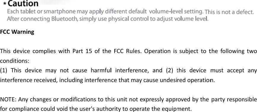 FCCThiscond(1)TinterNOTforcWarningdevicecomditions:ThisdevicerferencereceTE:AnychangcompliancecoplieswithPamaynotcaeived,includingesormodifiouldvoidtheart15oftheauseharmfulnginterferencationstotheuser&apos;sauthoeFCCRules.linterferenccethatmaycisunitnotexoritytooperaOperationisce,and(2)tcauseundesixpresslyappratetheequipmsubjecttotthisdevicemredoperationrovedbythement.thefollowingmustacceptn.partyrespongtwotanynsible