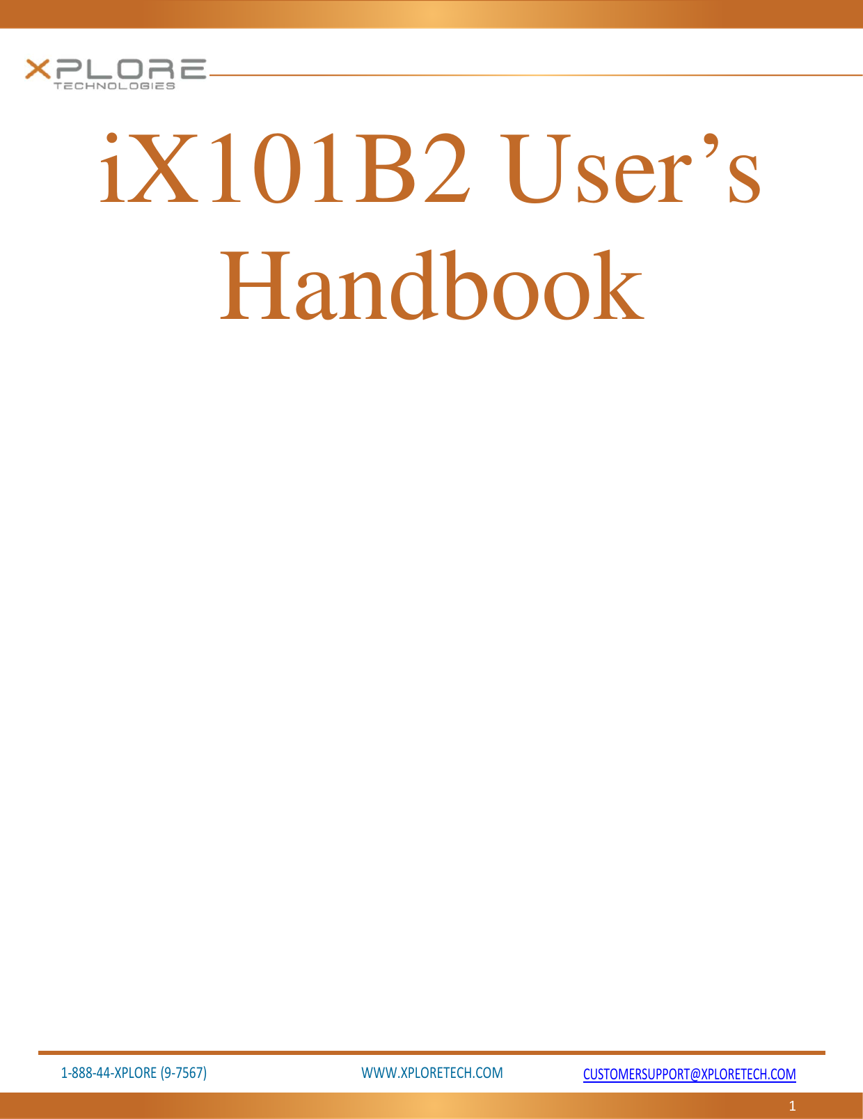 1‐888‐44‐XPLORE(9‐7567)WWW.XPLORETECH.COMCUSTOMERSUPPORT@XPLORETECH.COM1iX101B2 User’s Handbook 