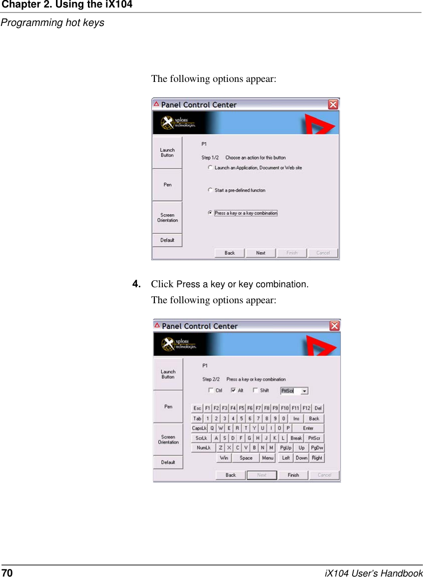 Chapter 2. Using the iX104Programming hot keys70   iX104 User’s HandbookThe following options appear:4. Click Press a key or key combination.The following options appear: