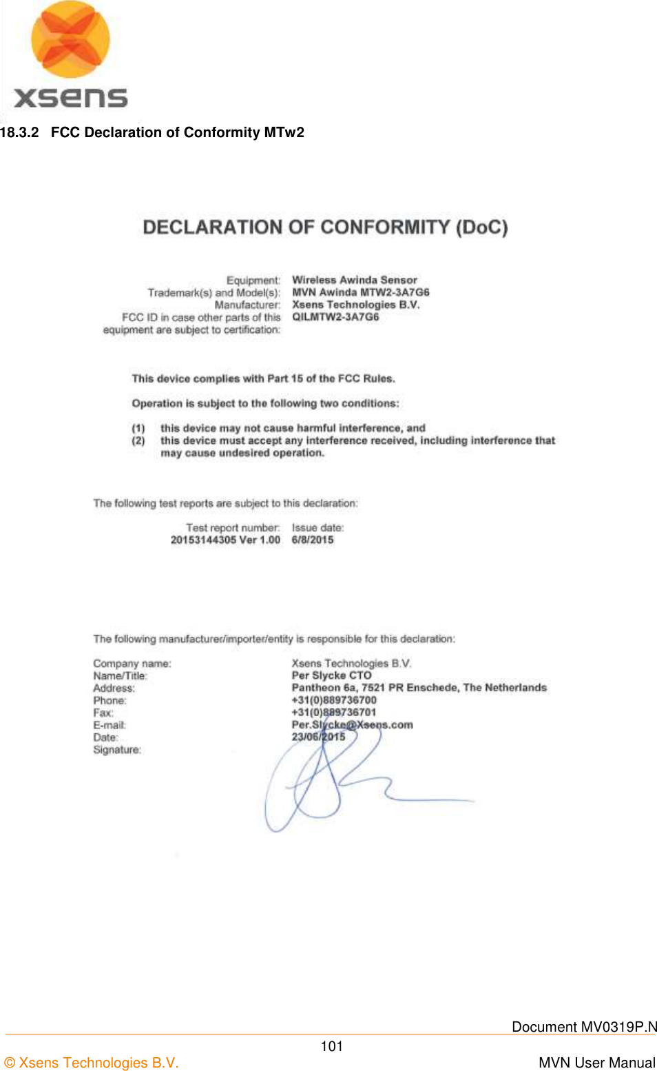    Document MV0319P.N © Xsens Technologies B.V.      MVN User Manual  101 18.3.2  FCC Declaration of Conformity MTw2           