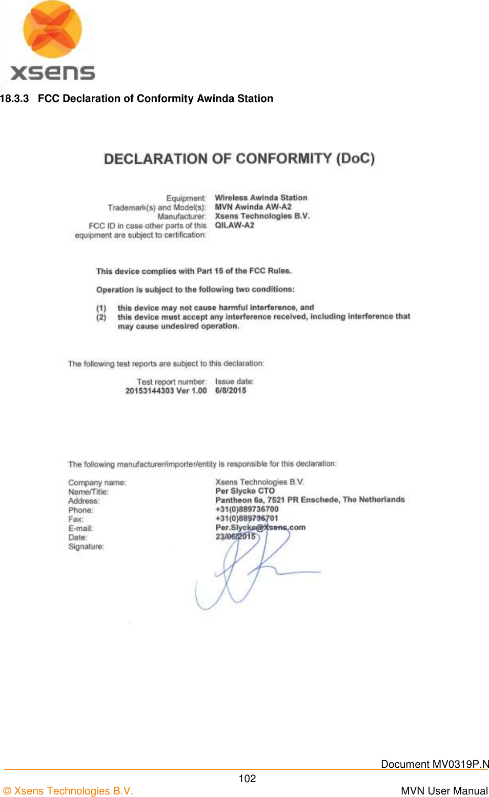    Document MV0319P.N © Xsens Technologies B.V.      MVN User Manual  102 18.3.3  FCC Declaration of Conformity Awinda Station        