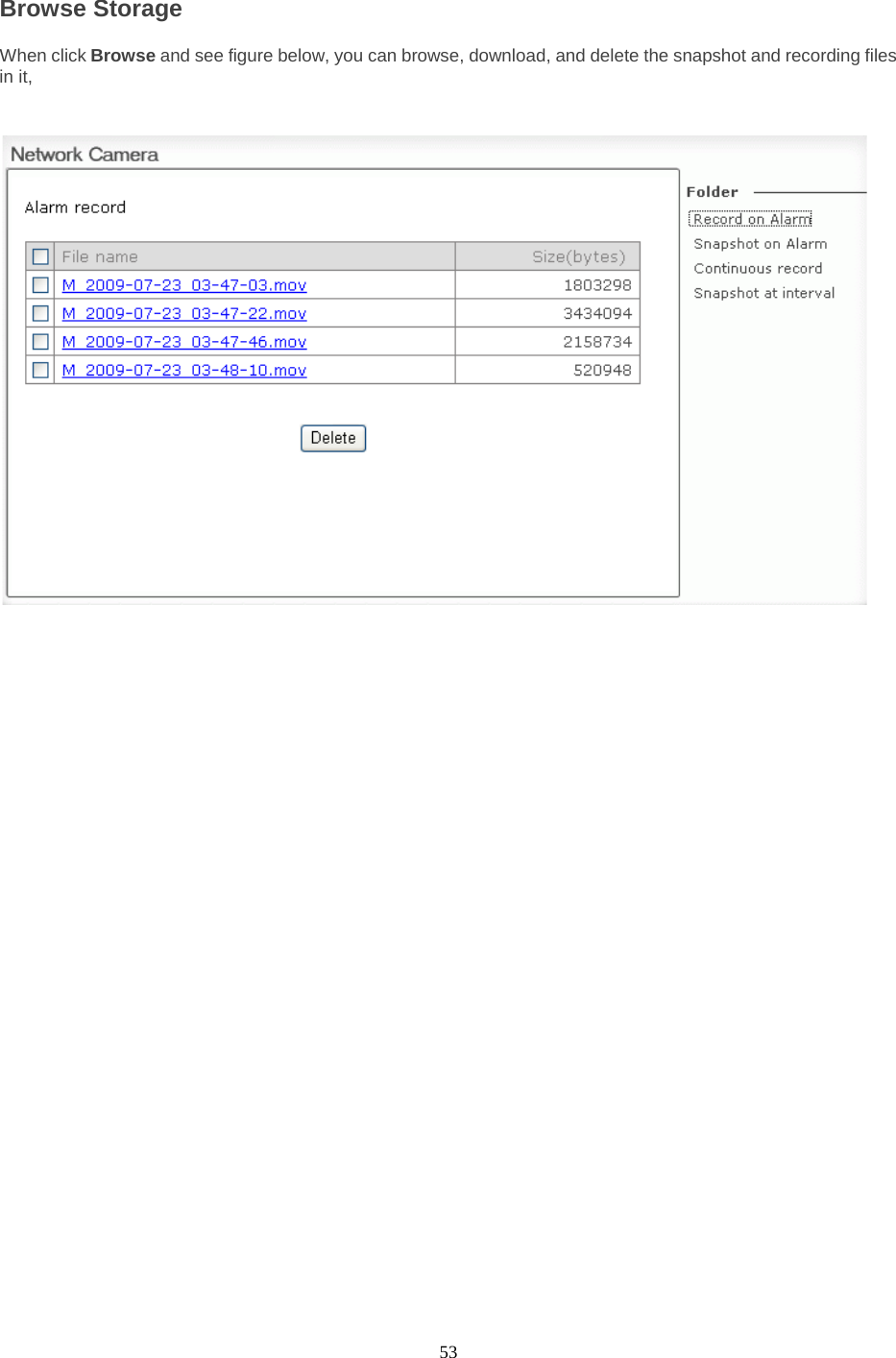  53 Browse Storage   When click Browse and see figure below, you can browse, download, and delete the snapshot and recording files in it,          