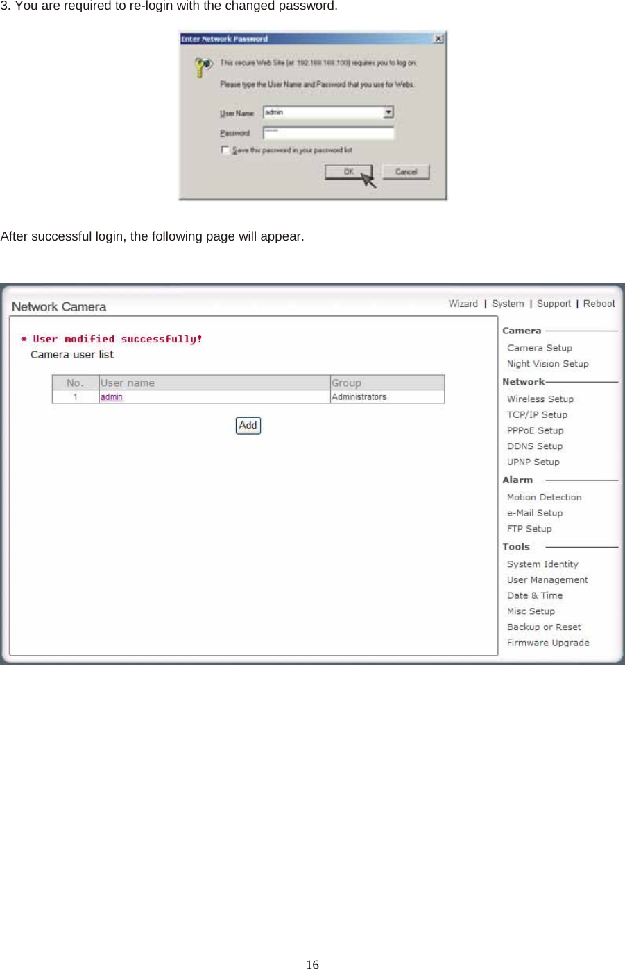  3. You are required to re-login with the changed password.    After successful login, the following page will appear.     16