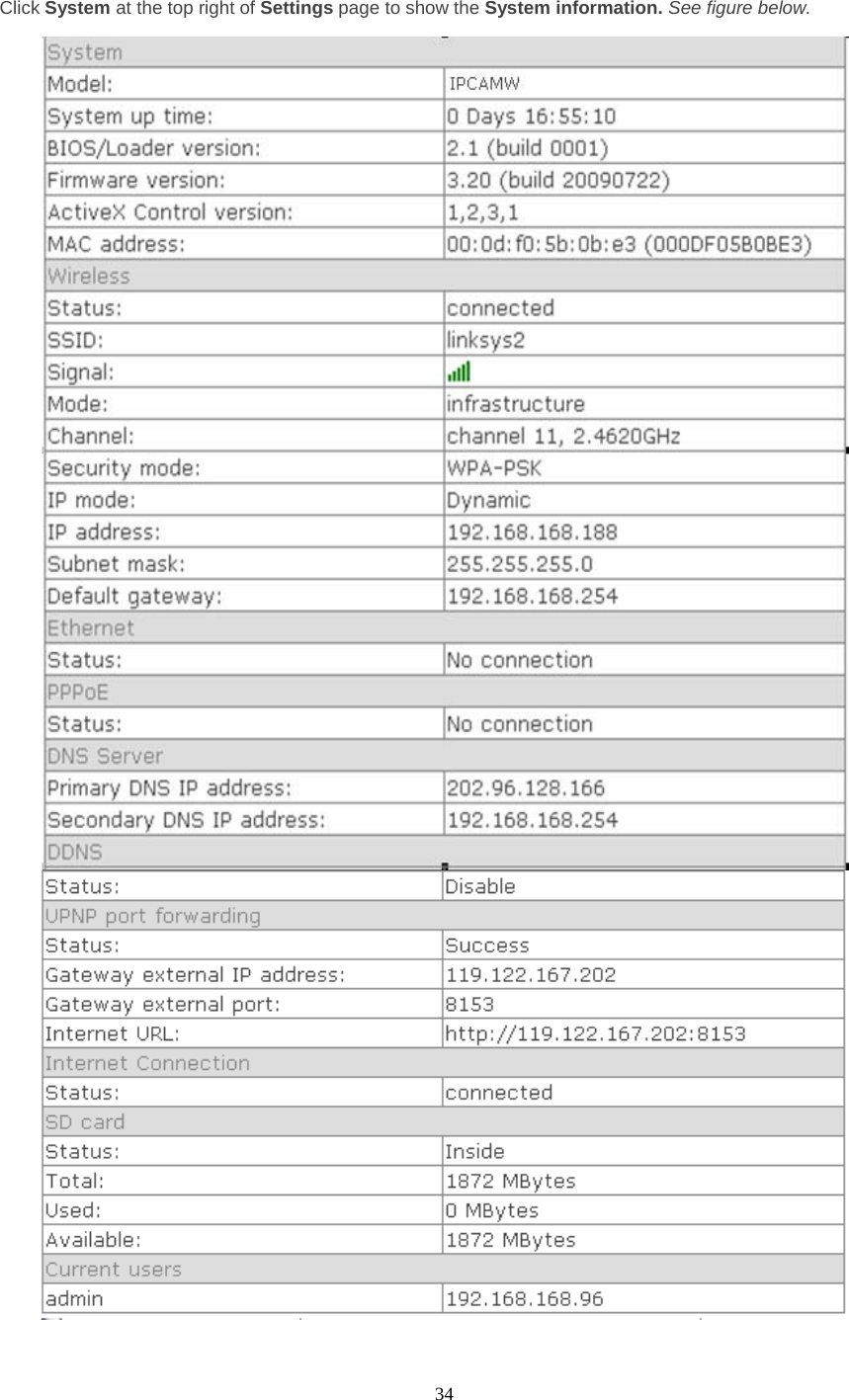  34 Click System at the top right of Settings page to show the System information. See figure below.     