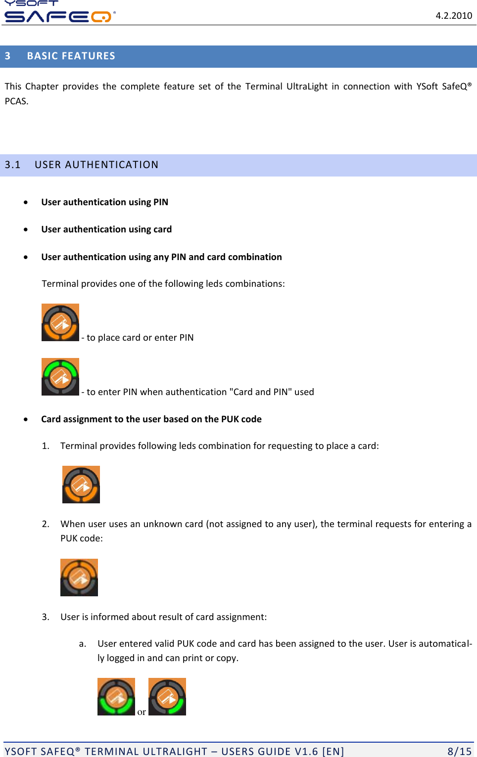 Page 8 of Y Soft a s 0YX0ML01065 Ultralight P&C; Multireader MF+ User Manual YSQ Terminal Ultralight   Users Guide v1 6  EN 